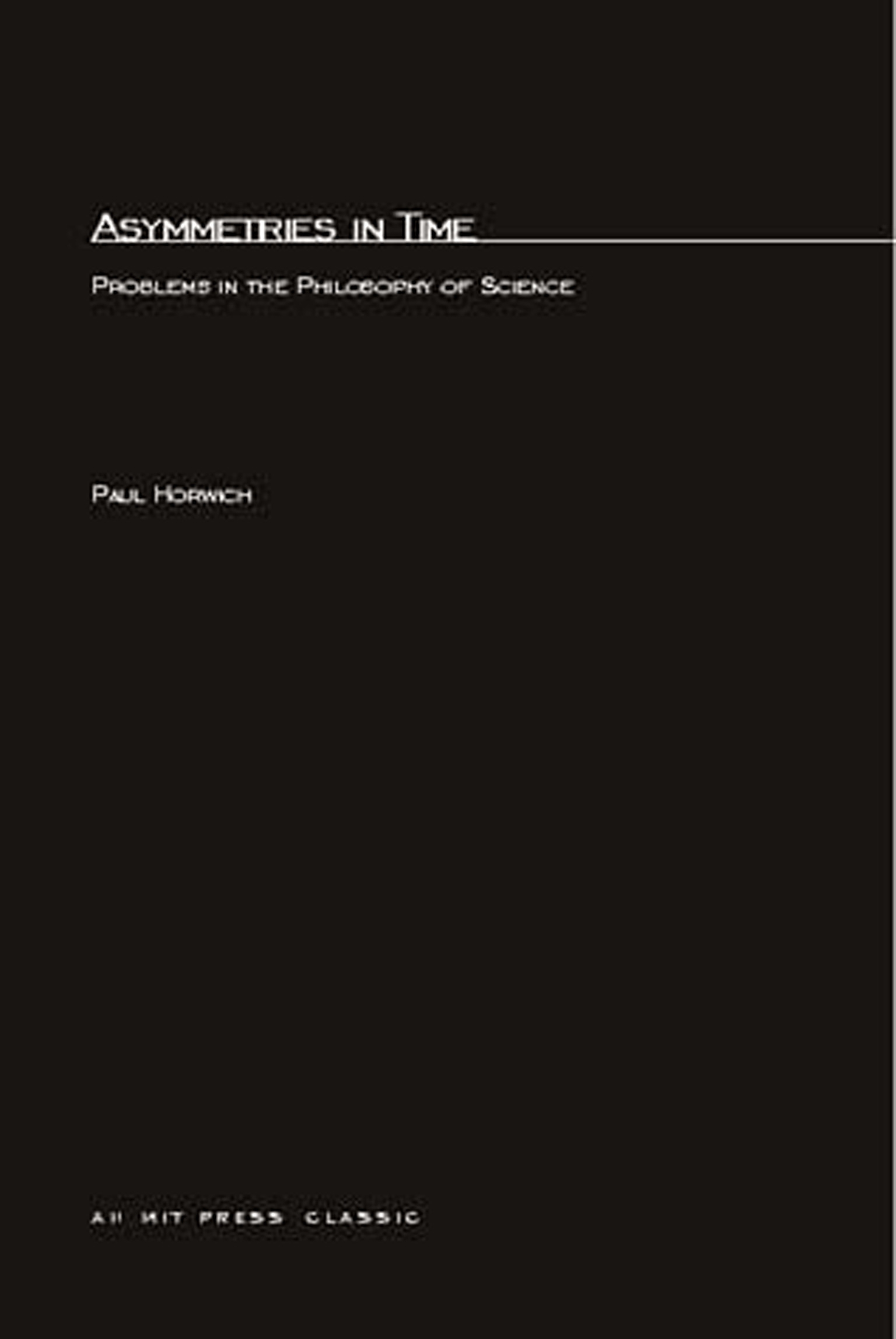 Asymmetries In Time by Paul Horwich - Penguin Books New Zealand