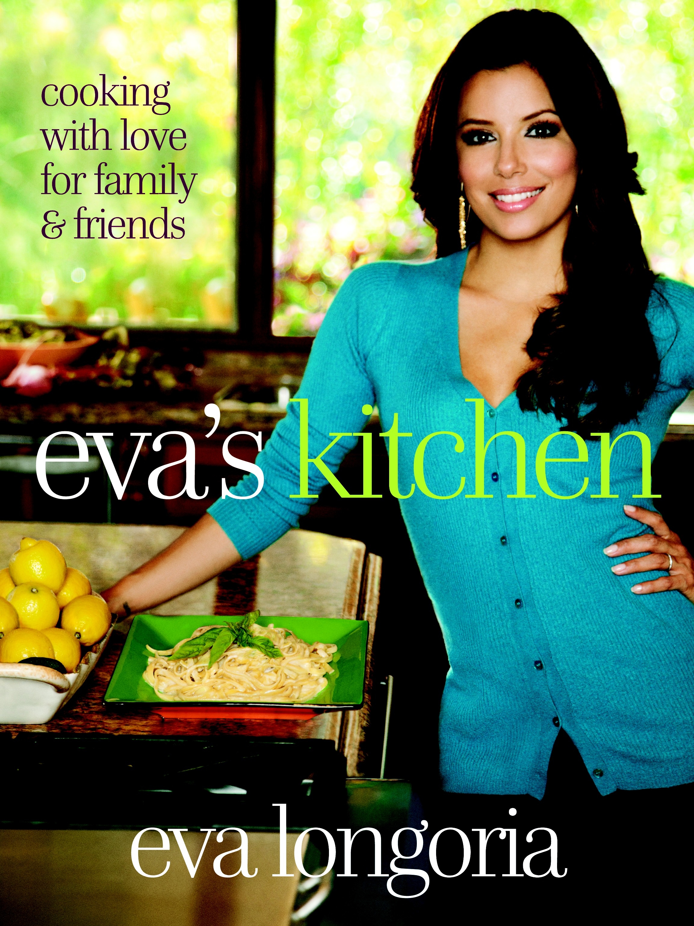 Evas Kitchen By Eva Longoria Penguin Books Australia