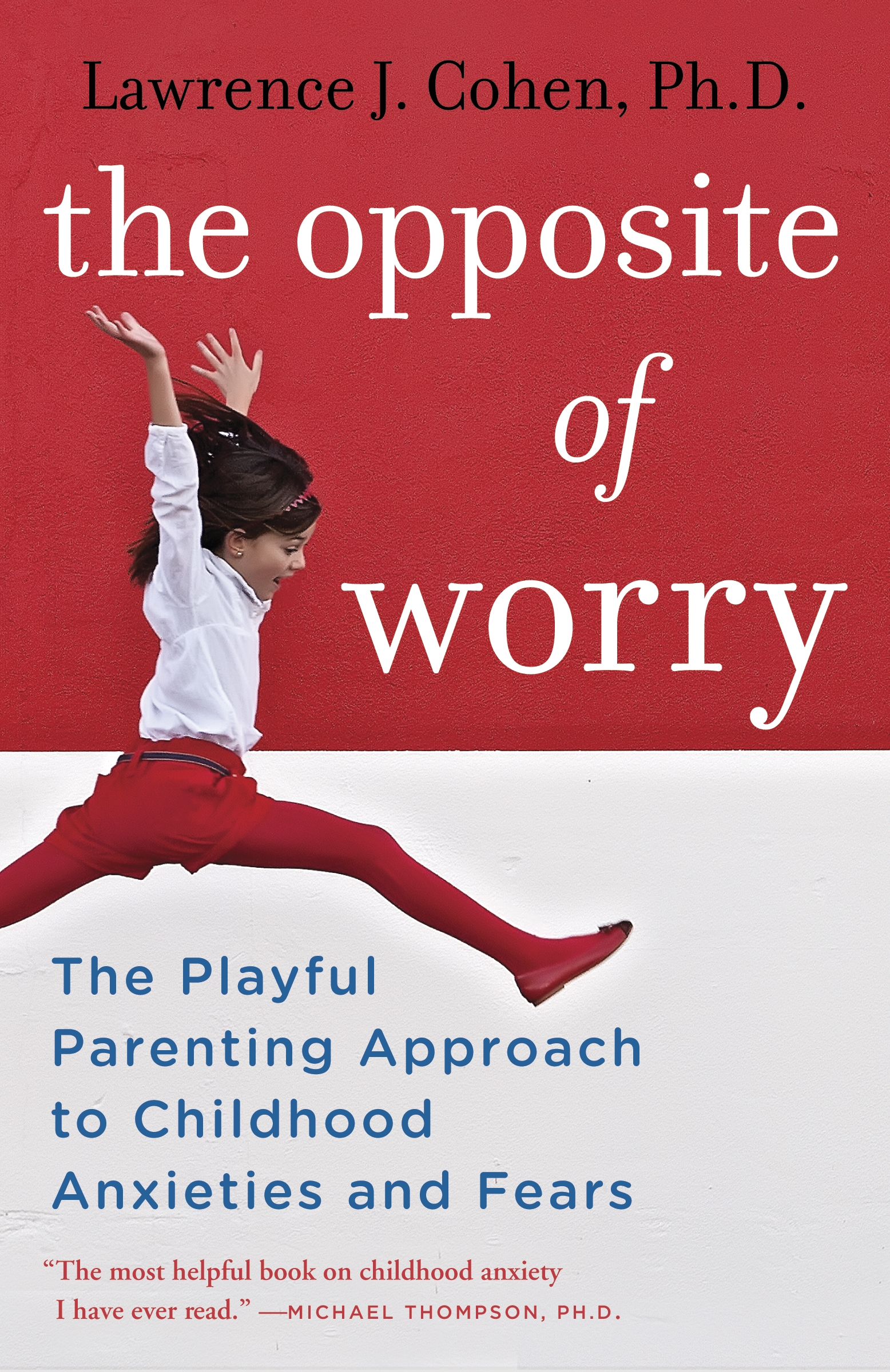 the-opposite-of-worry-by-lawrence-j-cohen-penguin-books-australia