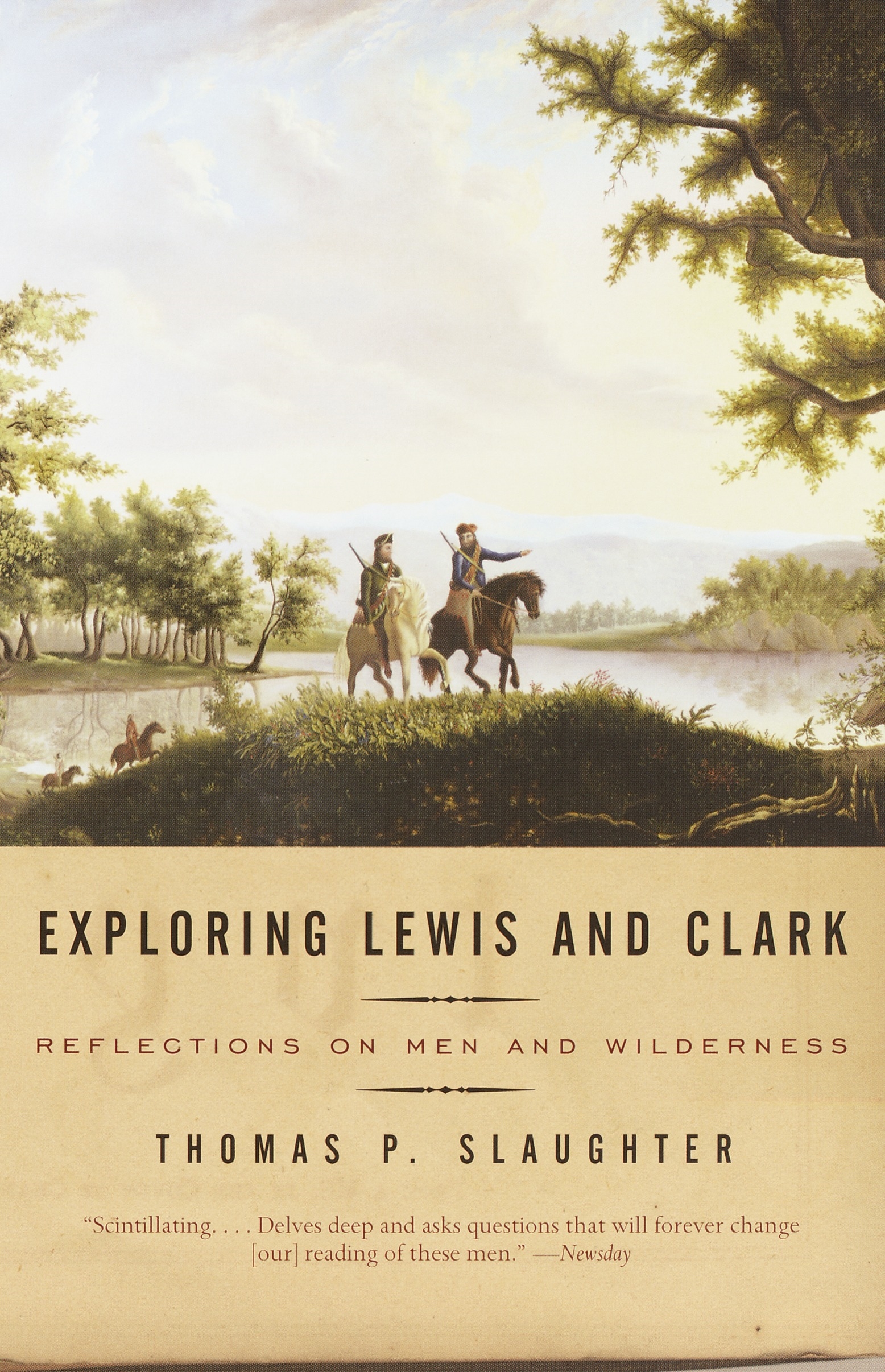 Exploring Lewis and Clark by Thomas P. Slaughter Penguin Books New