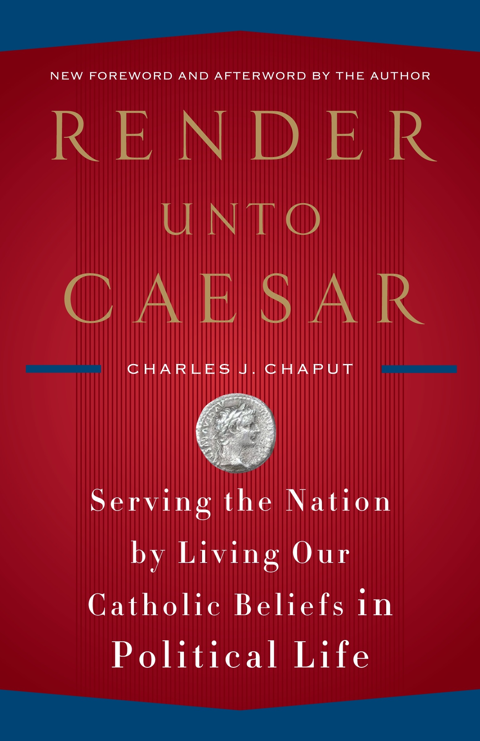 Render Unto Caesar By Charles J Chaput Penguin Books New Zealand