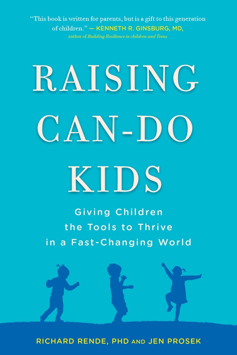 Raising Can-Do Kids by Richard Rende - Penguin Books Australia