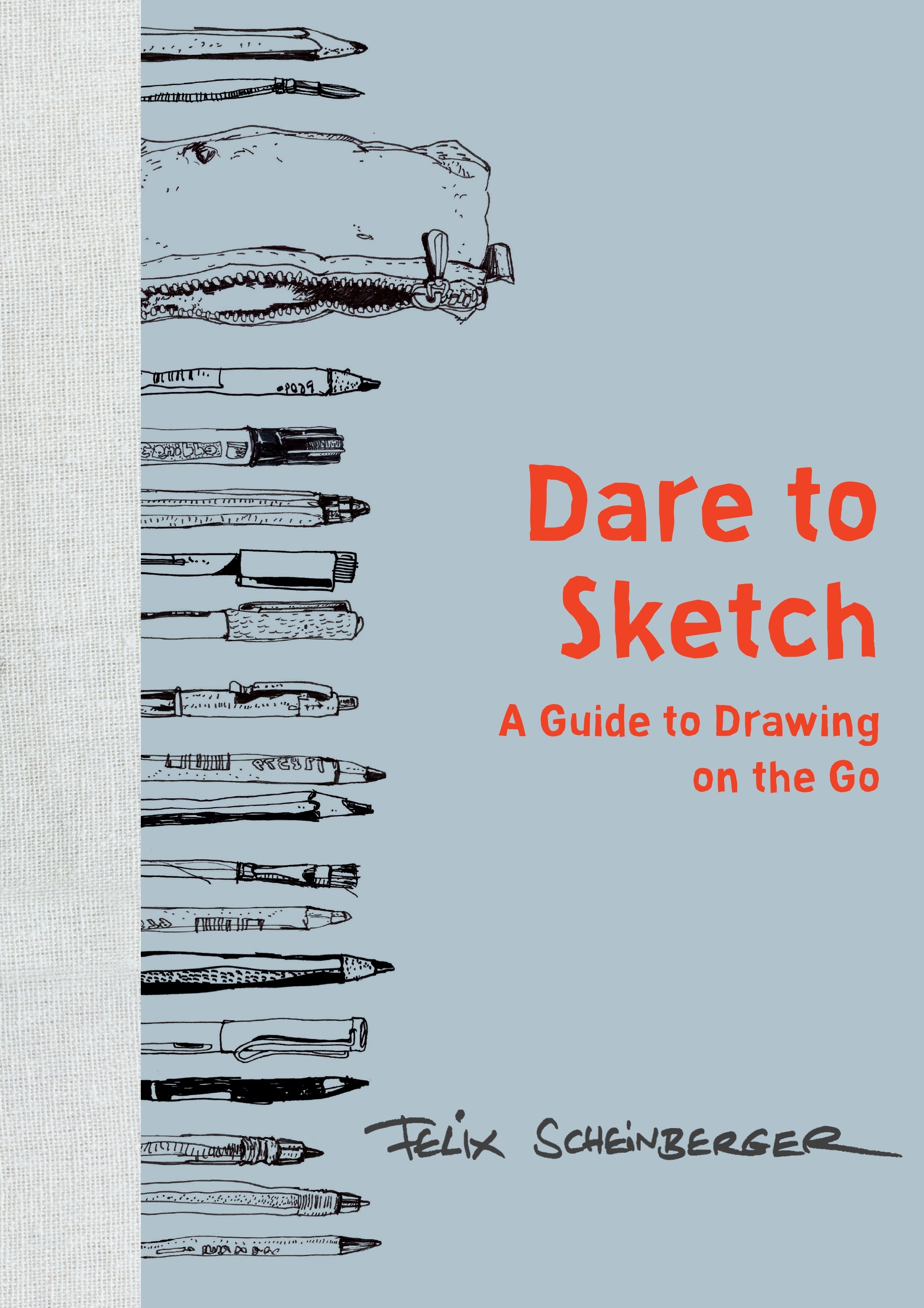 Dare to Sketch by Felix Scheinberger - Penguin Books Australia