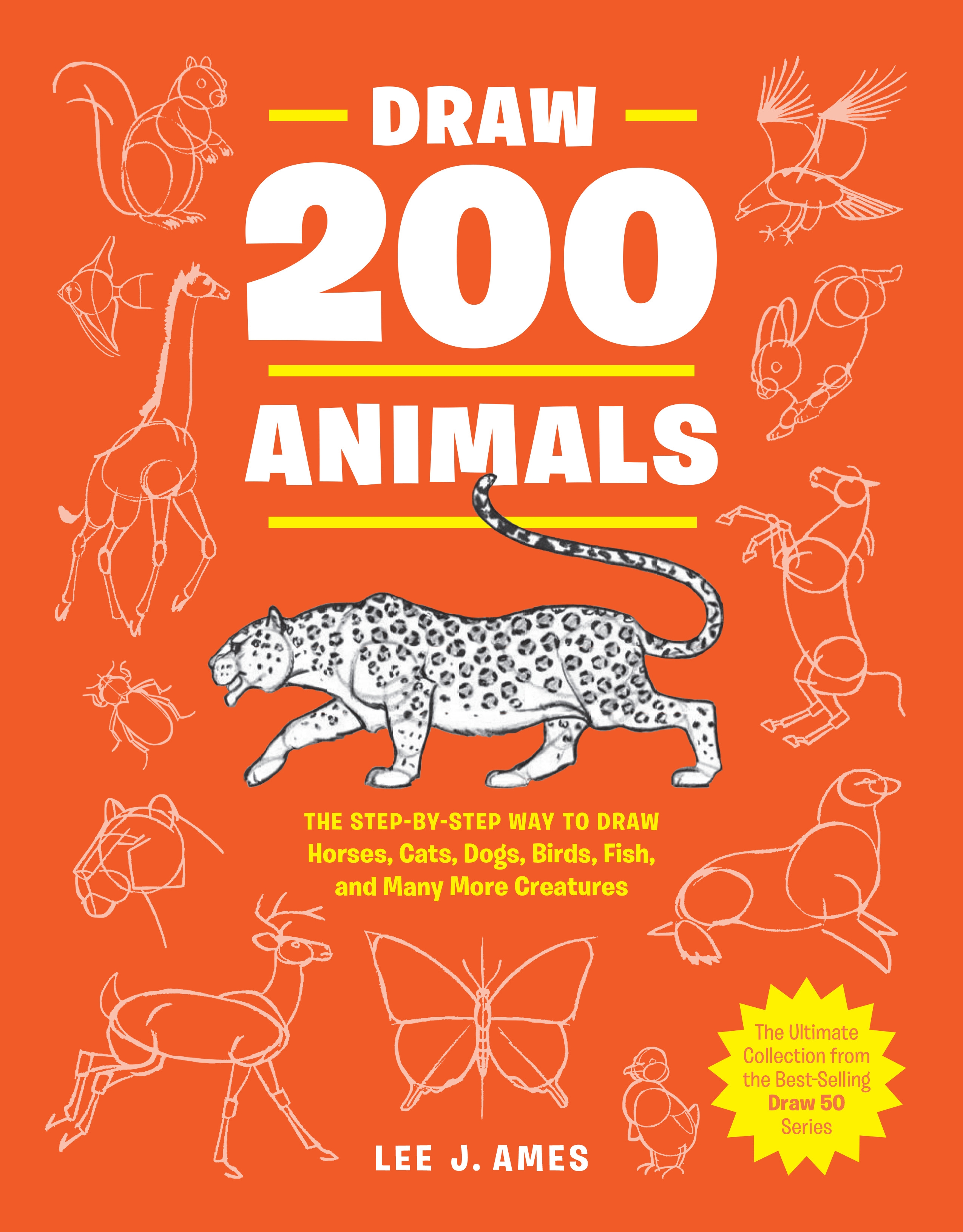 Draw 200 Animals by Lee J. Ames - Penguin Books New Zealand