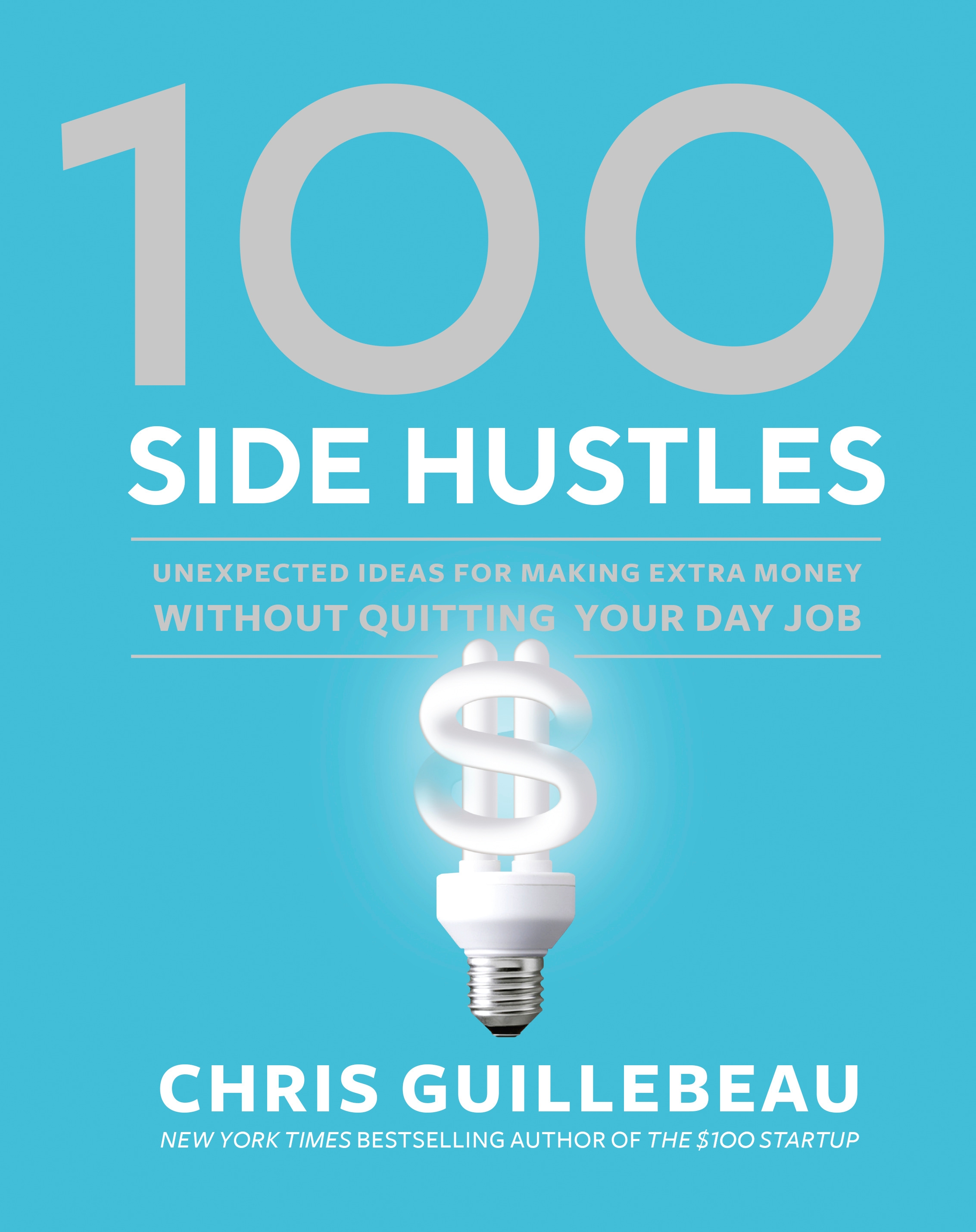 100 Side Hustles By Chris Guillebeau Penguin Books Australia 1185