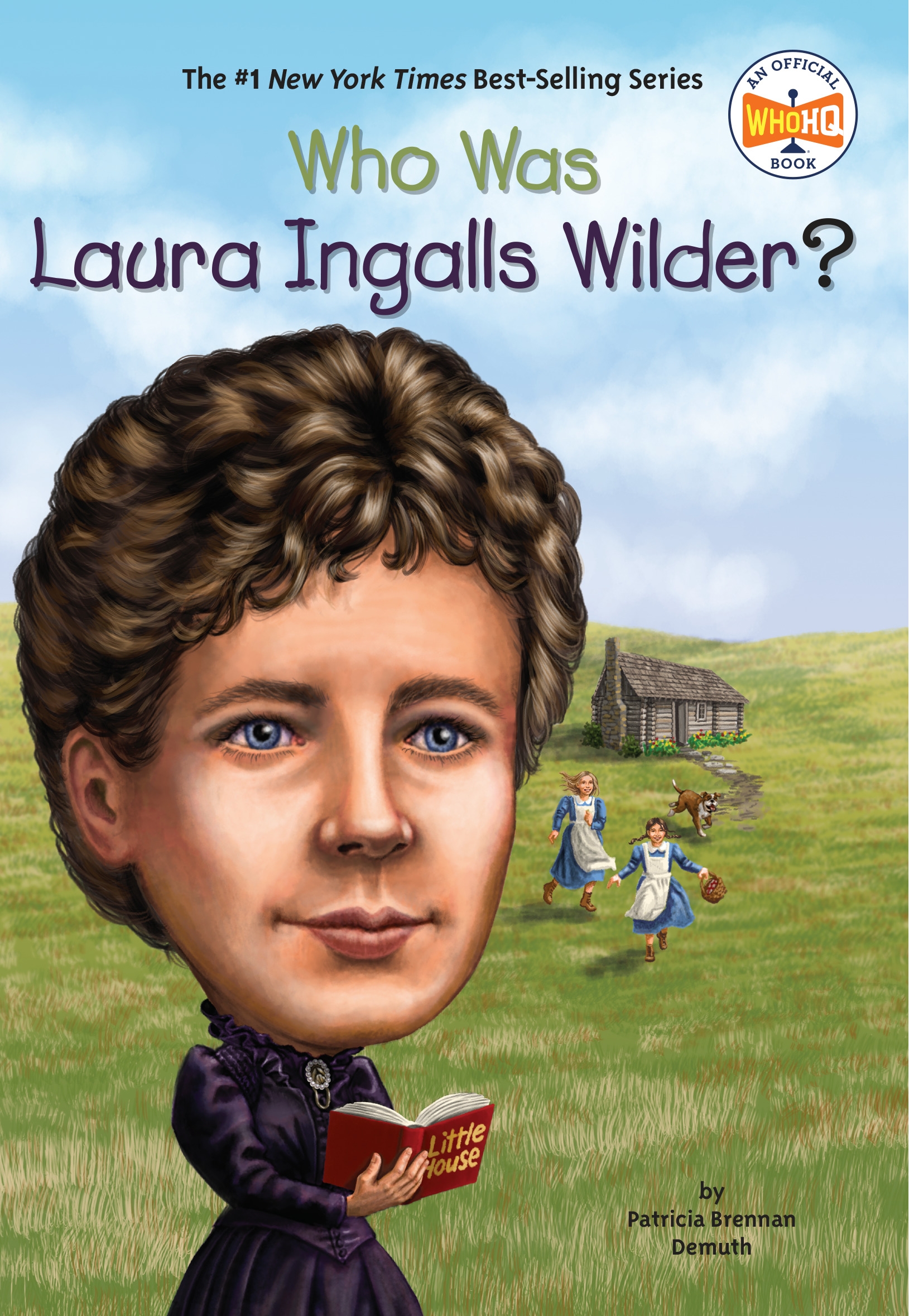 Who Was Laura Ingalls Wilder By Patricia Brennan Demuth Penguin