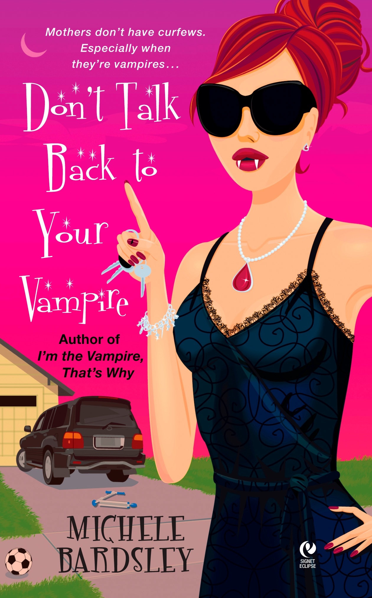 Don t Talk Back To Your Vampire by Michele Bardsley Penguin