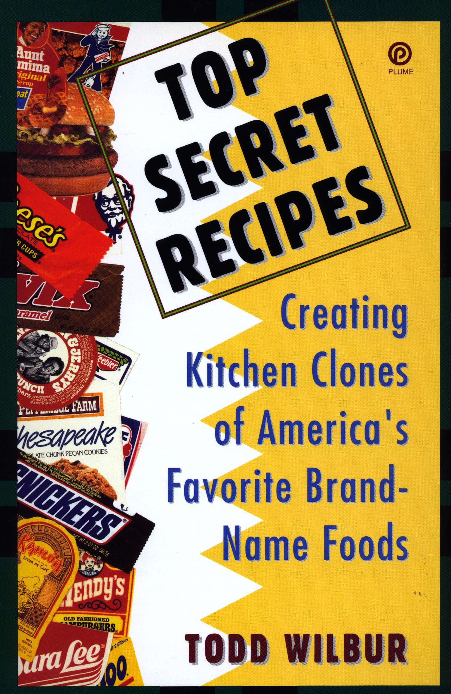 Top Secret Recipes  Sauces by Todd Wilbur - Top Secret Sauce