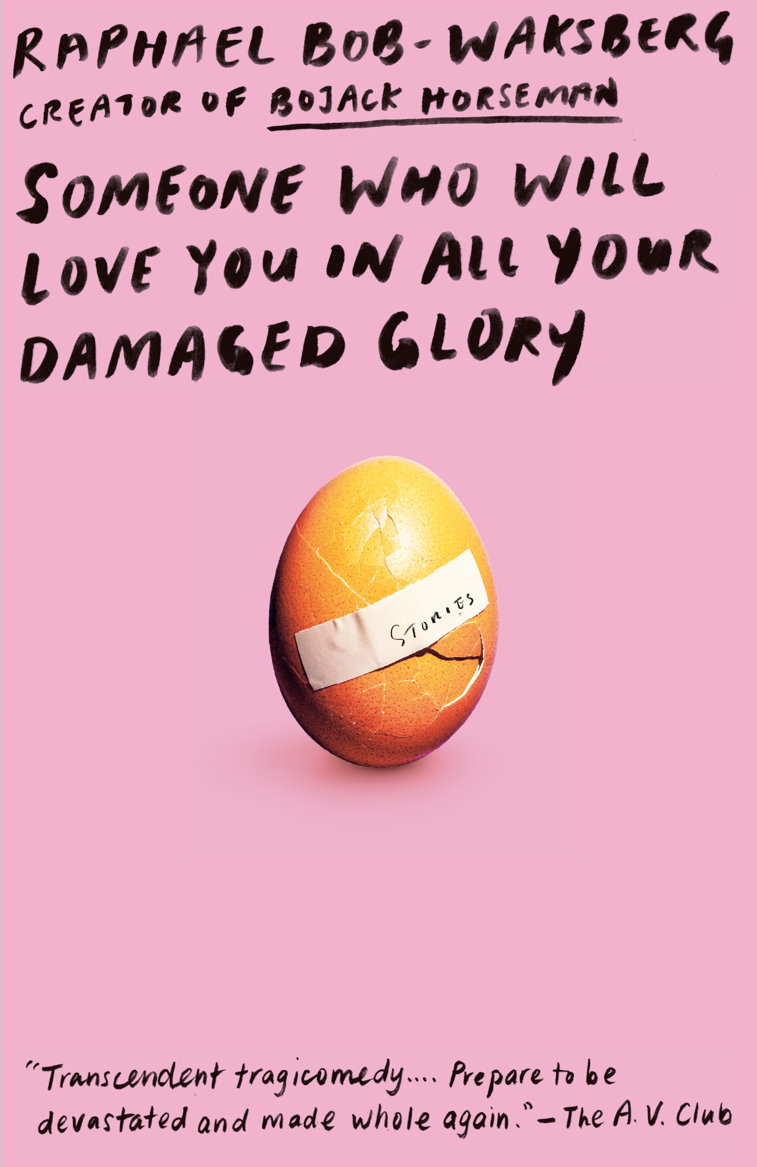 Someone Who Will Love You in All Your Damaged Glory by Raphael Bob-Waksberg  - Penguin Books Australia