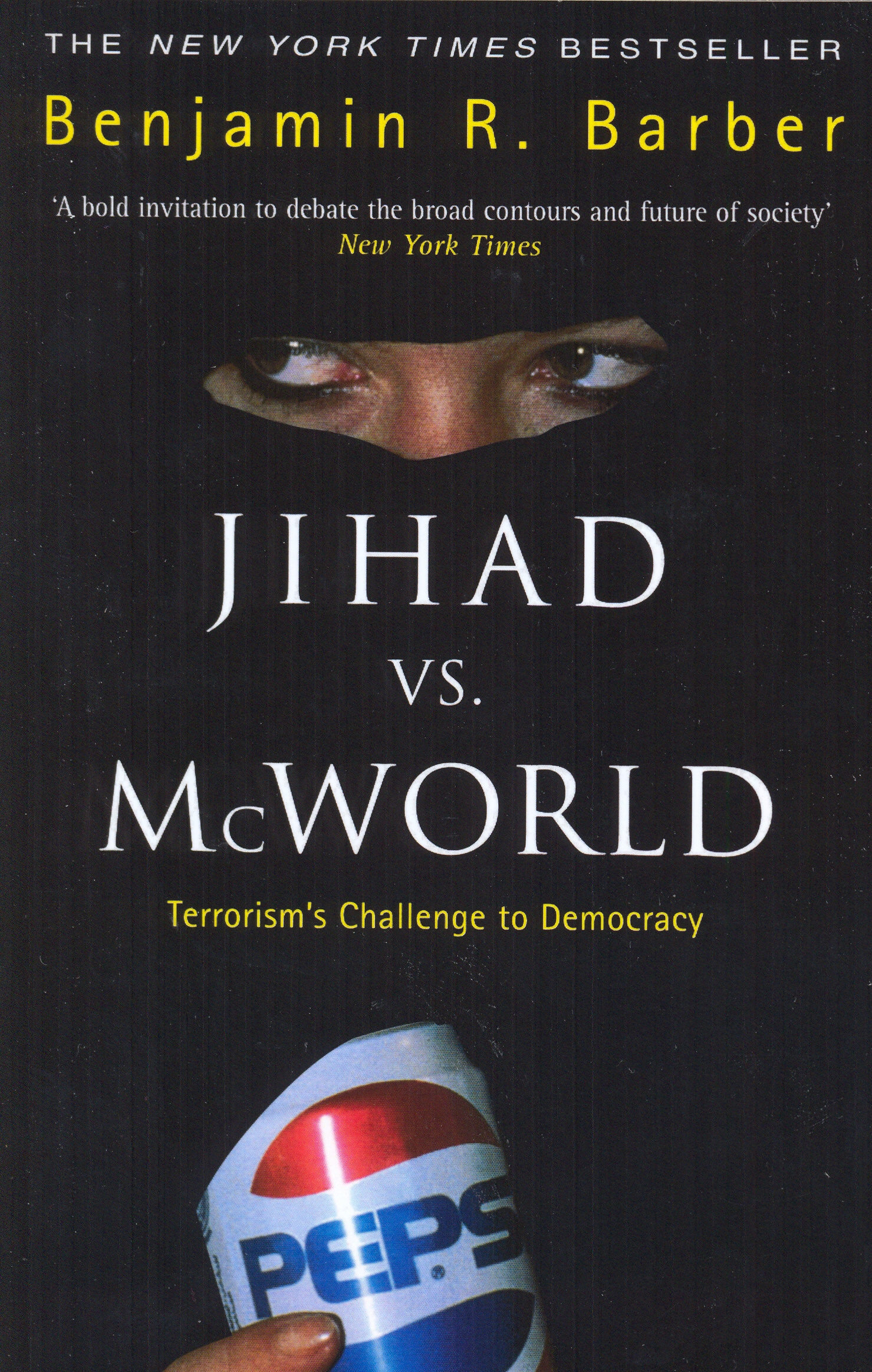 Jihad Vs McWorld by Benjamin R Barber - Penguin Books Australia