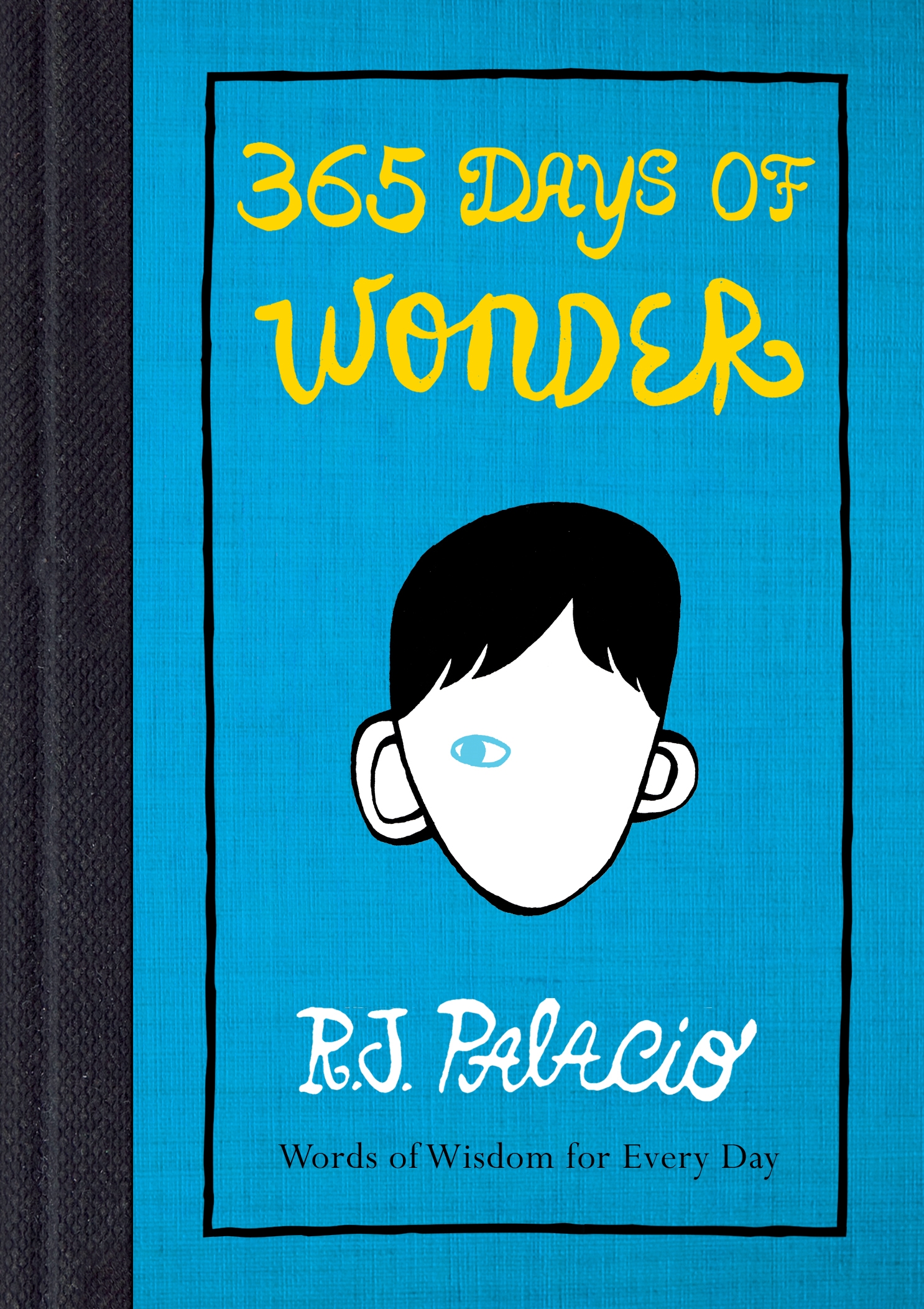 365 Days of Wonder by R J Palacio - Penguin Books New Zealand Wonder Rj Palacio Characters