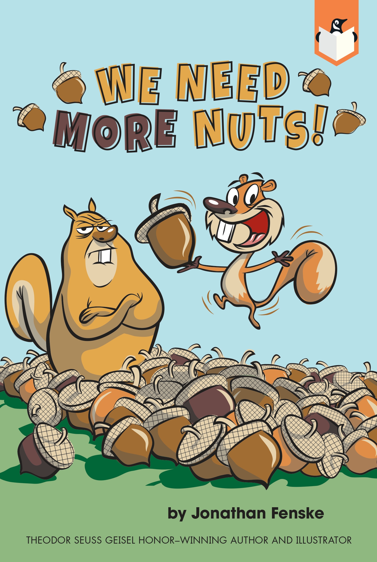 We Need More Nuts! by Jonathan Fenske - Penguin Books Australia