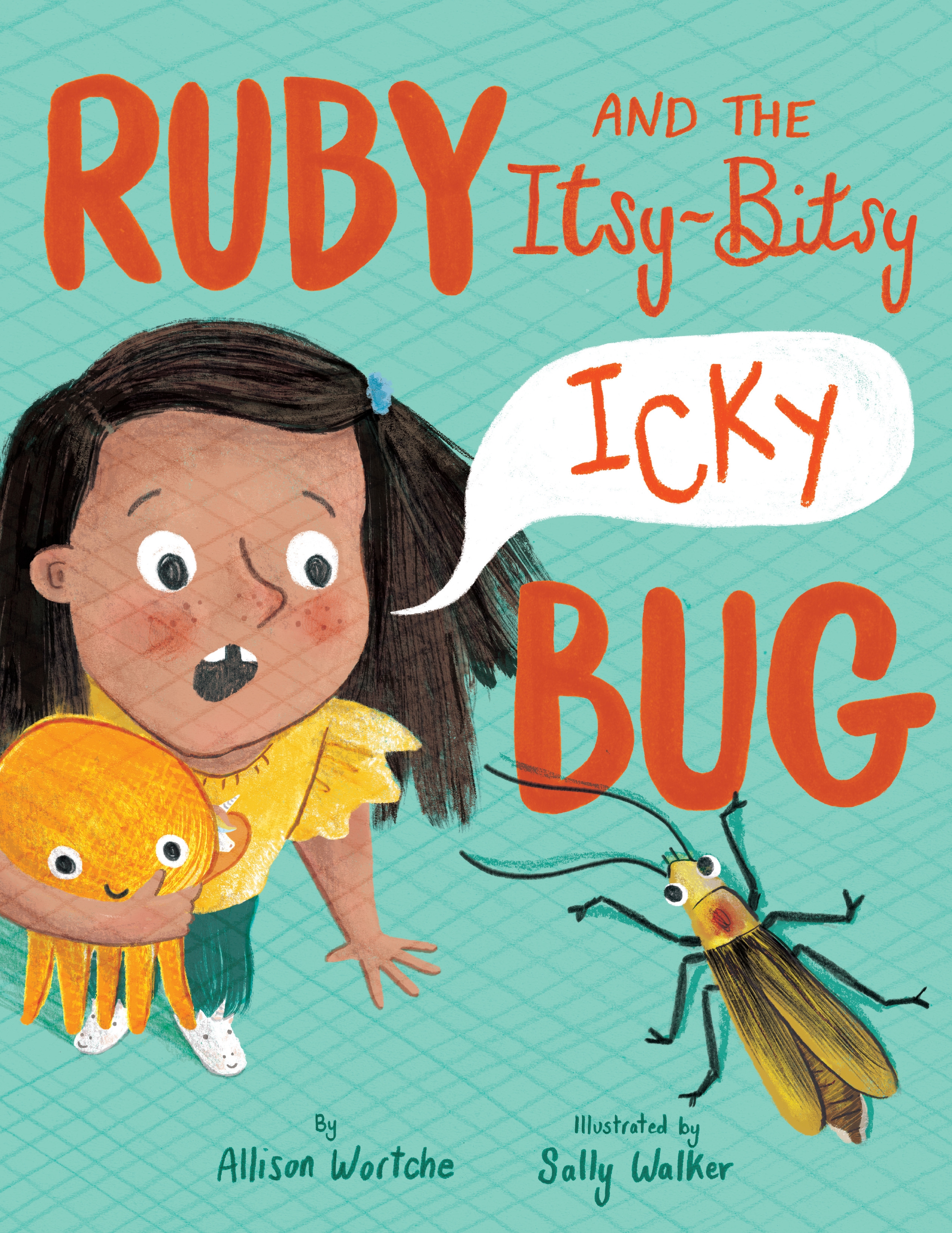 Ruby and the Itsy-Bitsy (Icky) Bug by Allison Wortche - Penguin Books New  Zealand