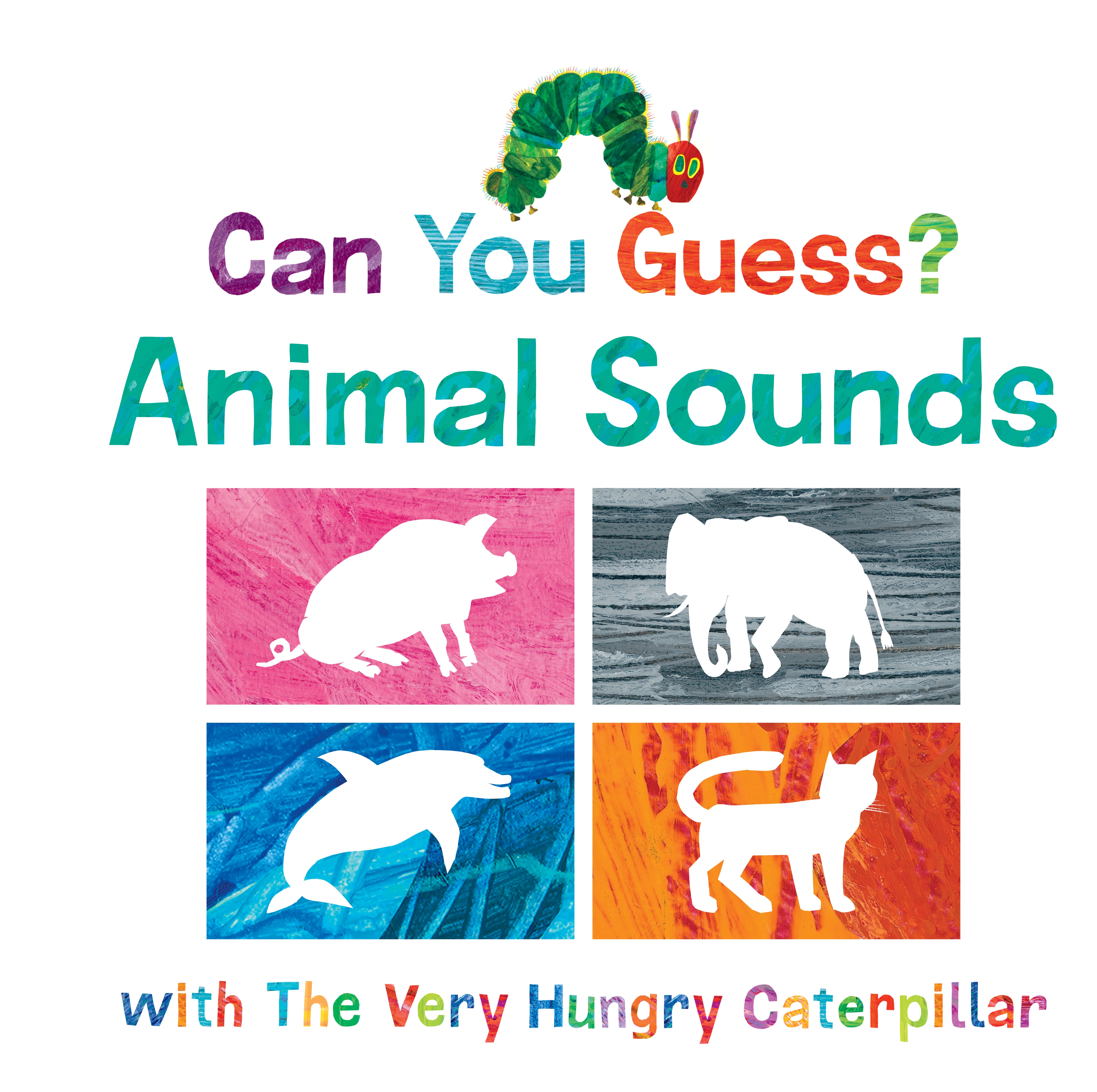 Can You Guess? Animal Sounds with The Very Hungry Caterpillar by Eric Carle  - Penguin Books Australia
