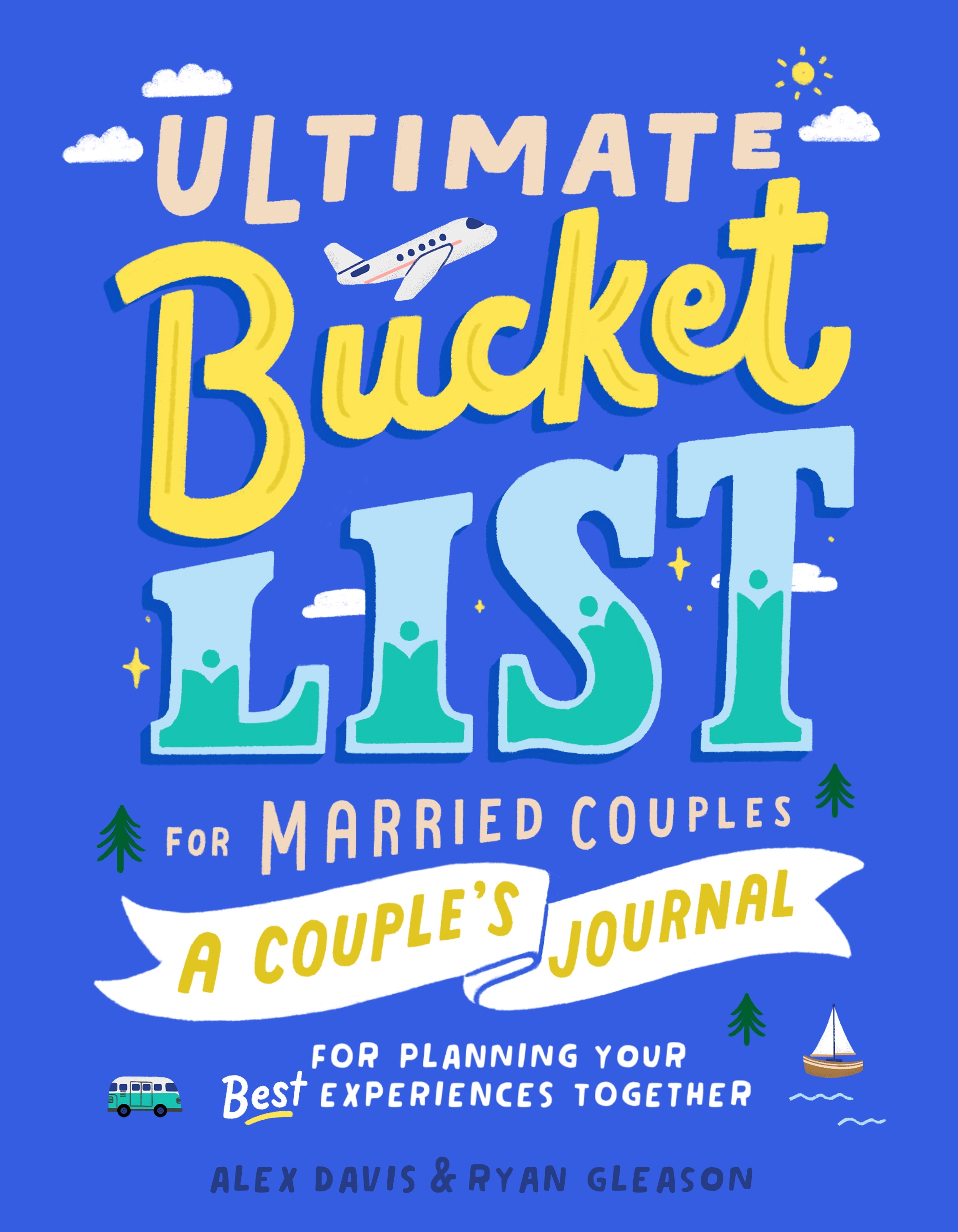 Ultimate Bucket List For Married Couples By Alex Davis Penguin Books Australia
