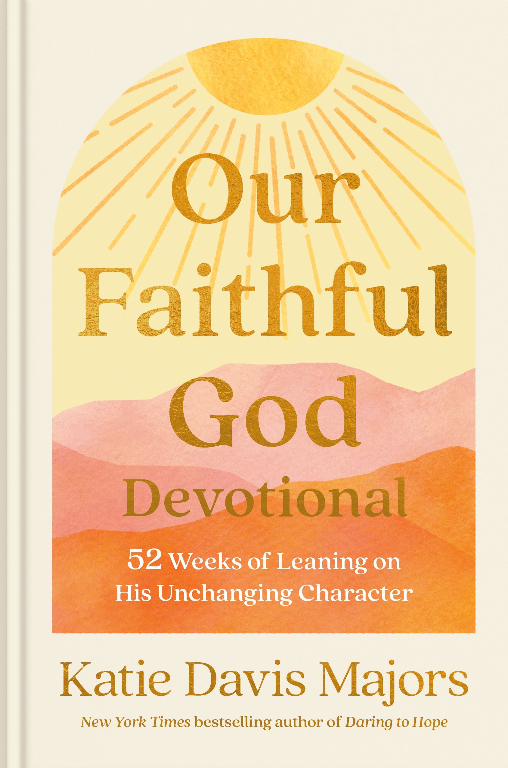 Our Faithful God Devotional by Katie Davis Majors - Penguin Books New ...