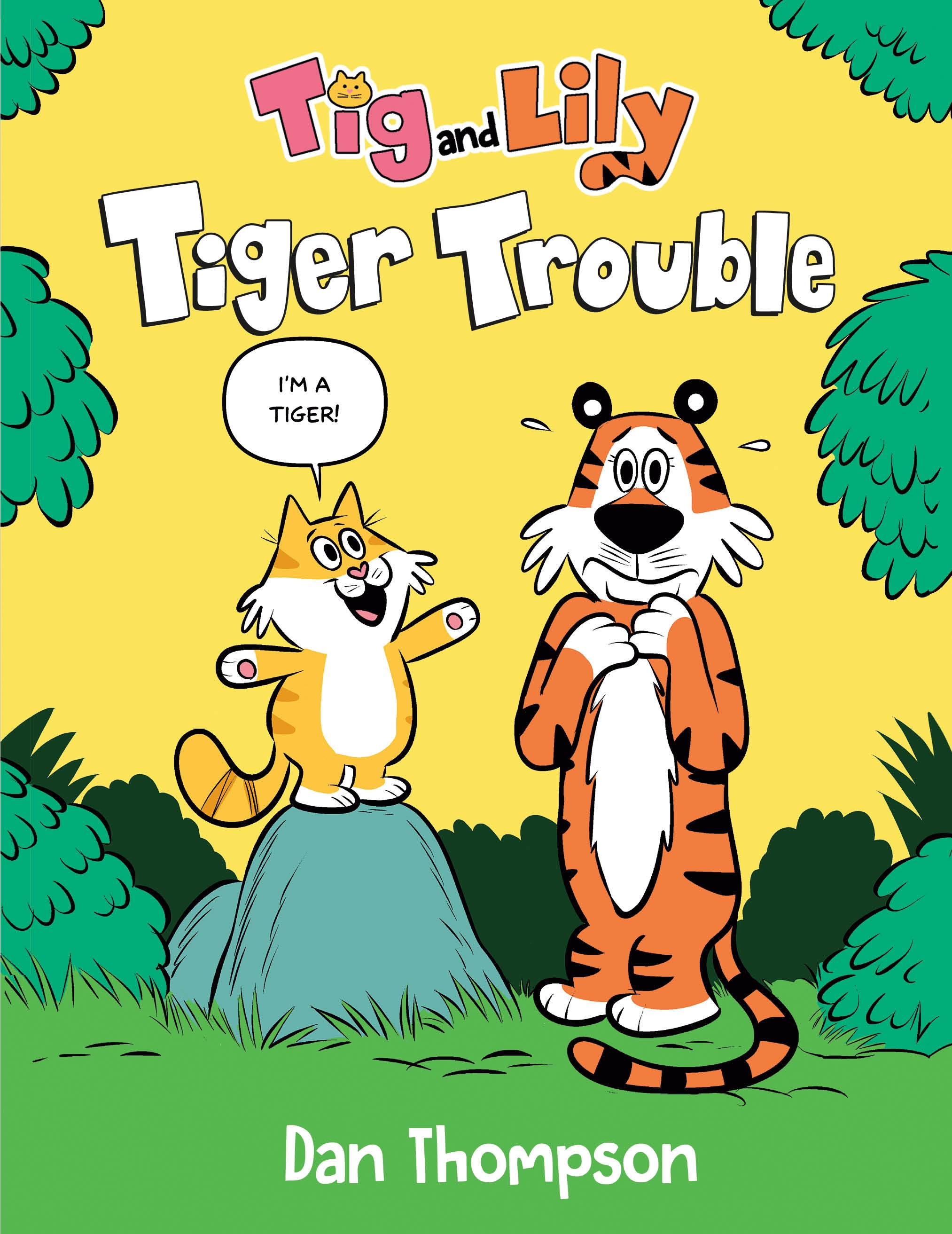 Tiger Trouble (Tig and Lily Book 1) by Dan Thompson - Penguin Books ...