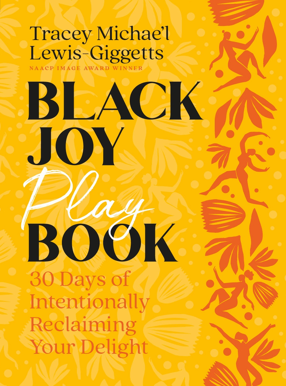 Black Joy Playbook by Tracey Michae'l Lewis-Giggetts - Penguin Books ...