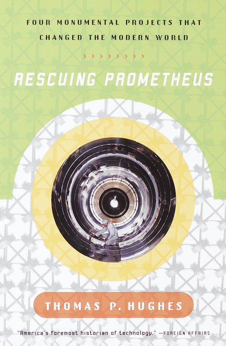 Rescuing Prometheus by Thomas P. Hughes - Penguin Books Australia