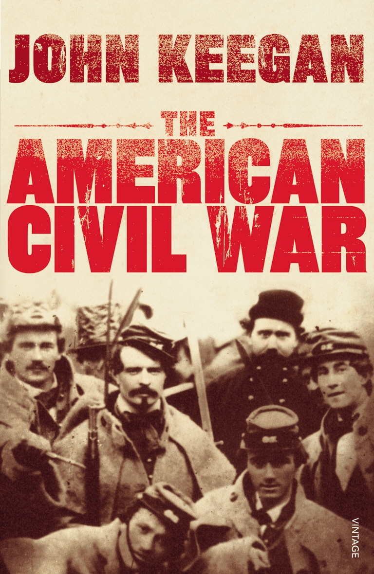 The American Civil War By John Keegan Penguin Books