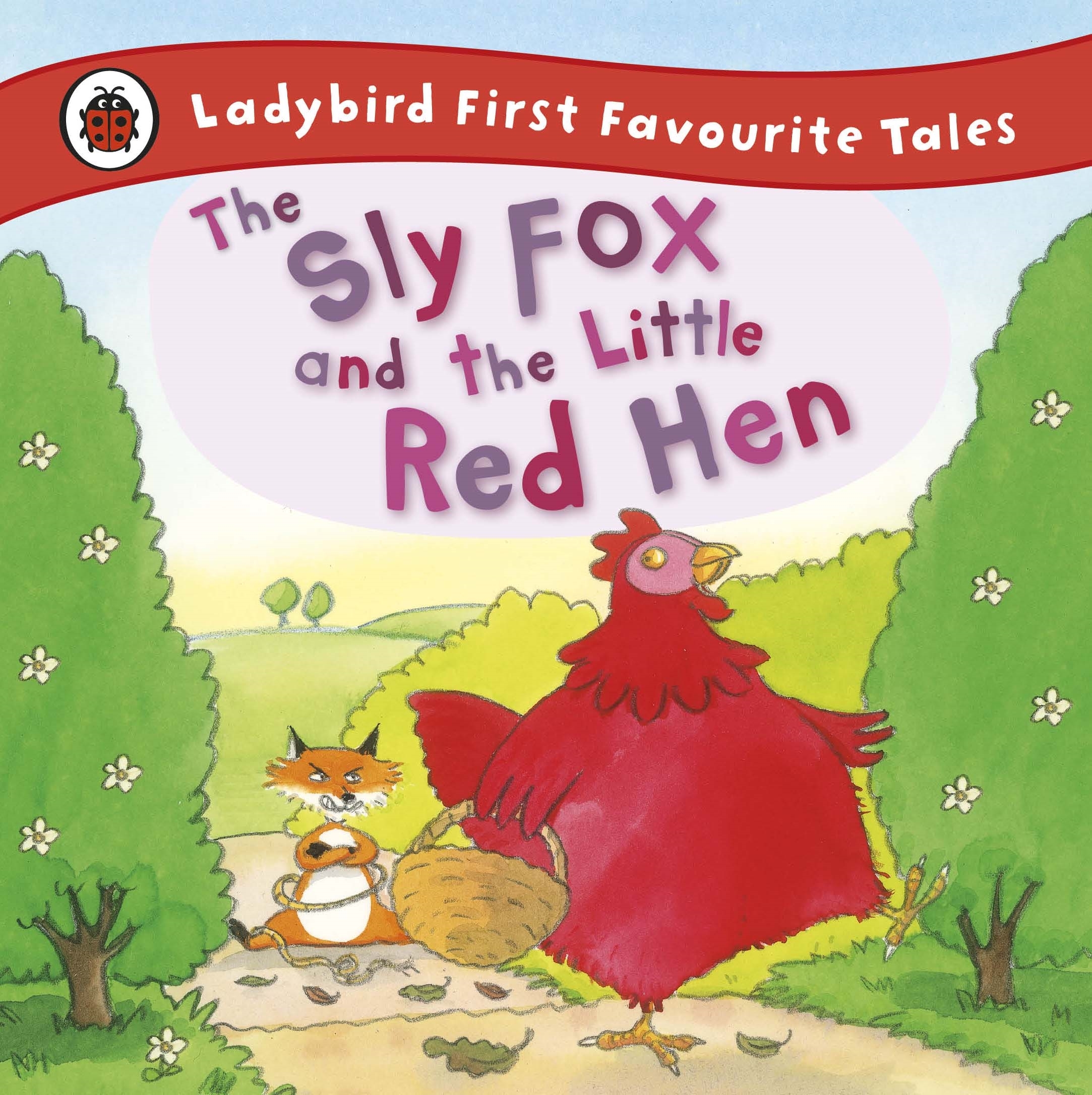 the-sly-fox-and-the-little-red-hen-ladybird-first-favourite-tales