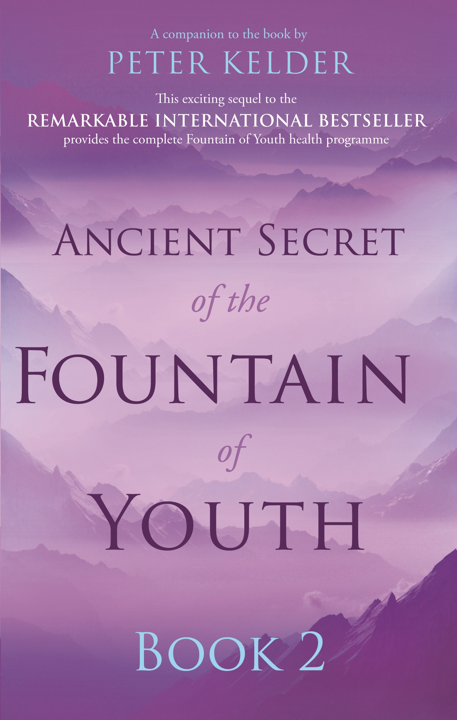 Ancient Secret of the Fountain of Youth Book 2 by Peter Kelder ...