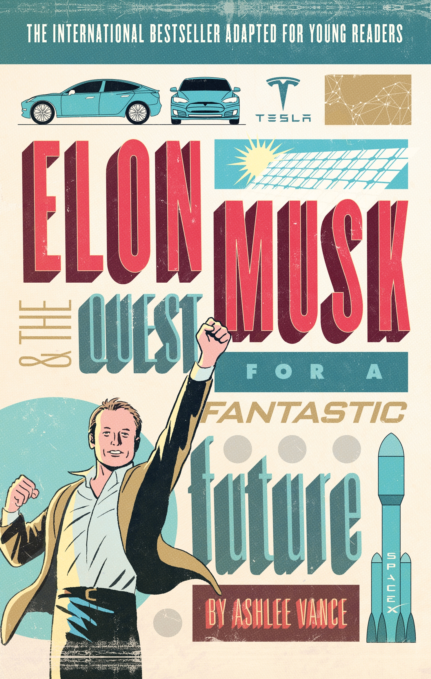 Elon Musk Young Readers' Edition by Ashlee Vance - Penguin Books Australia