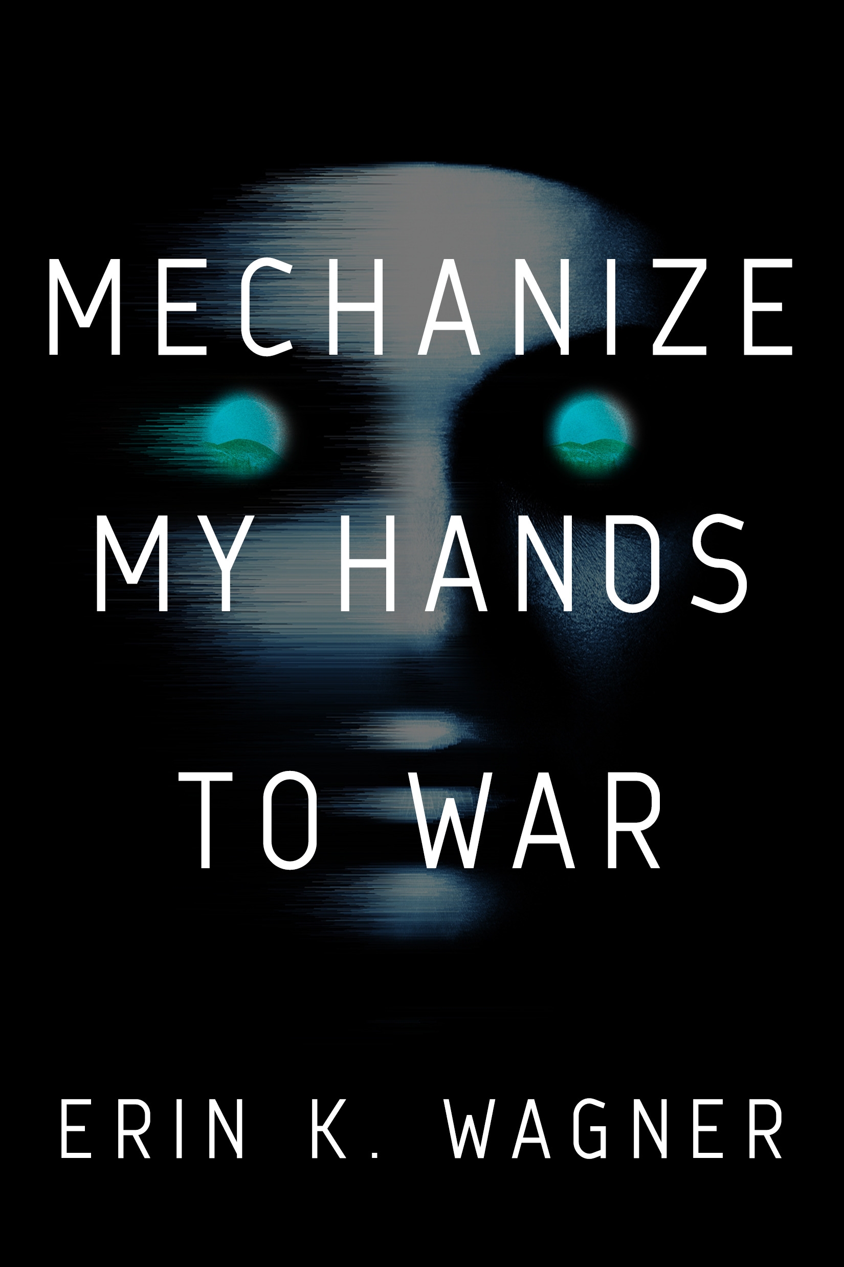 Mechanize My Hands To War