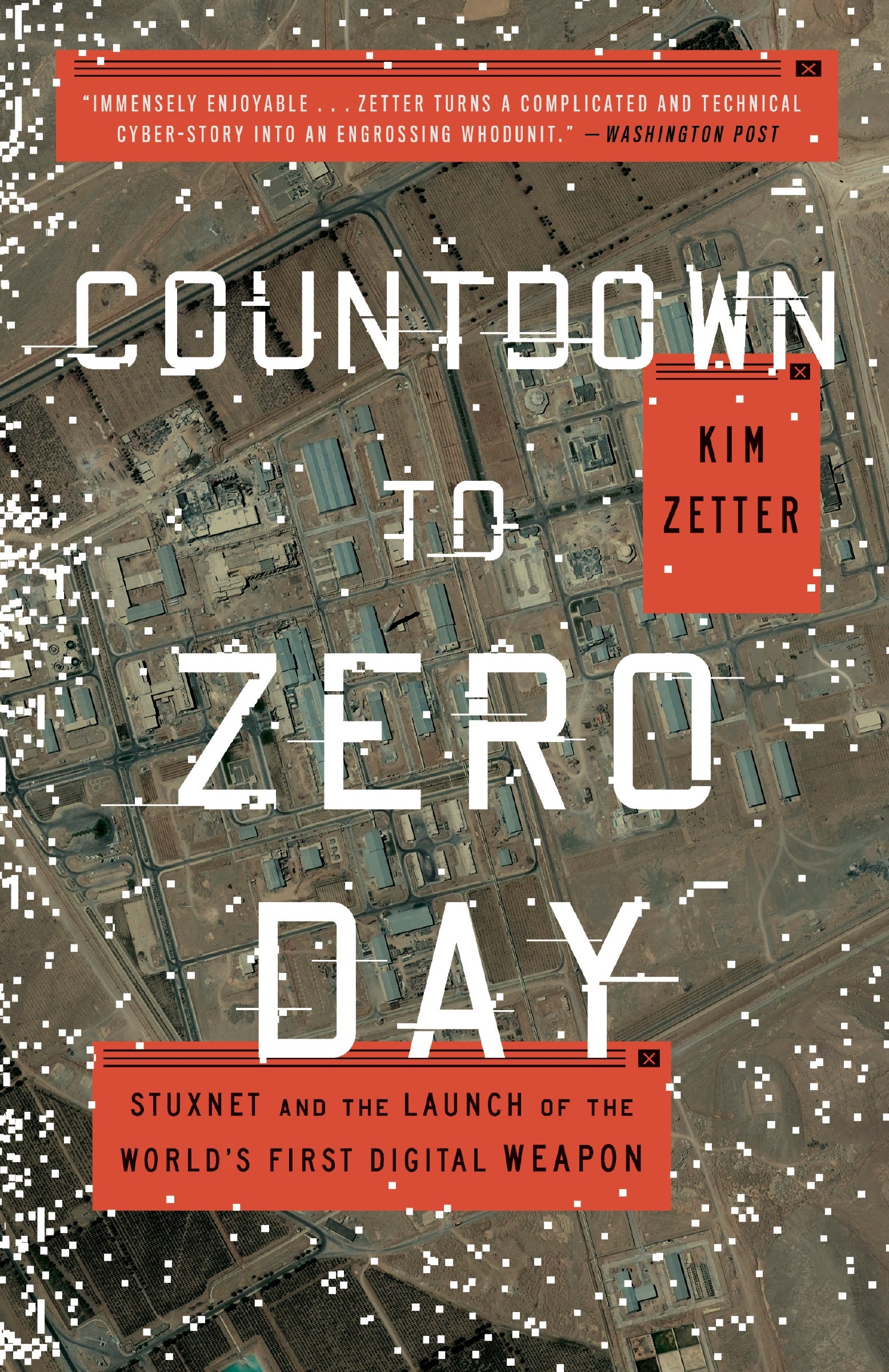 Countdown To Zero Day by Kim Zetter Penguin Books New Zealand