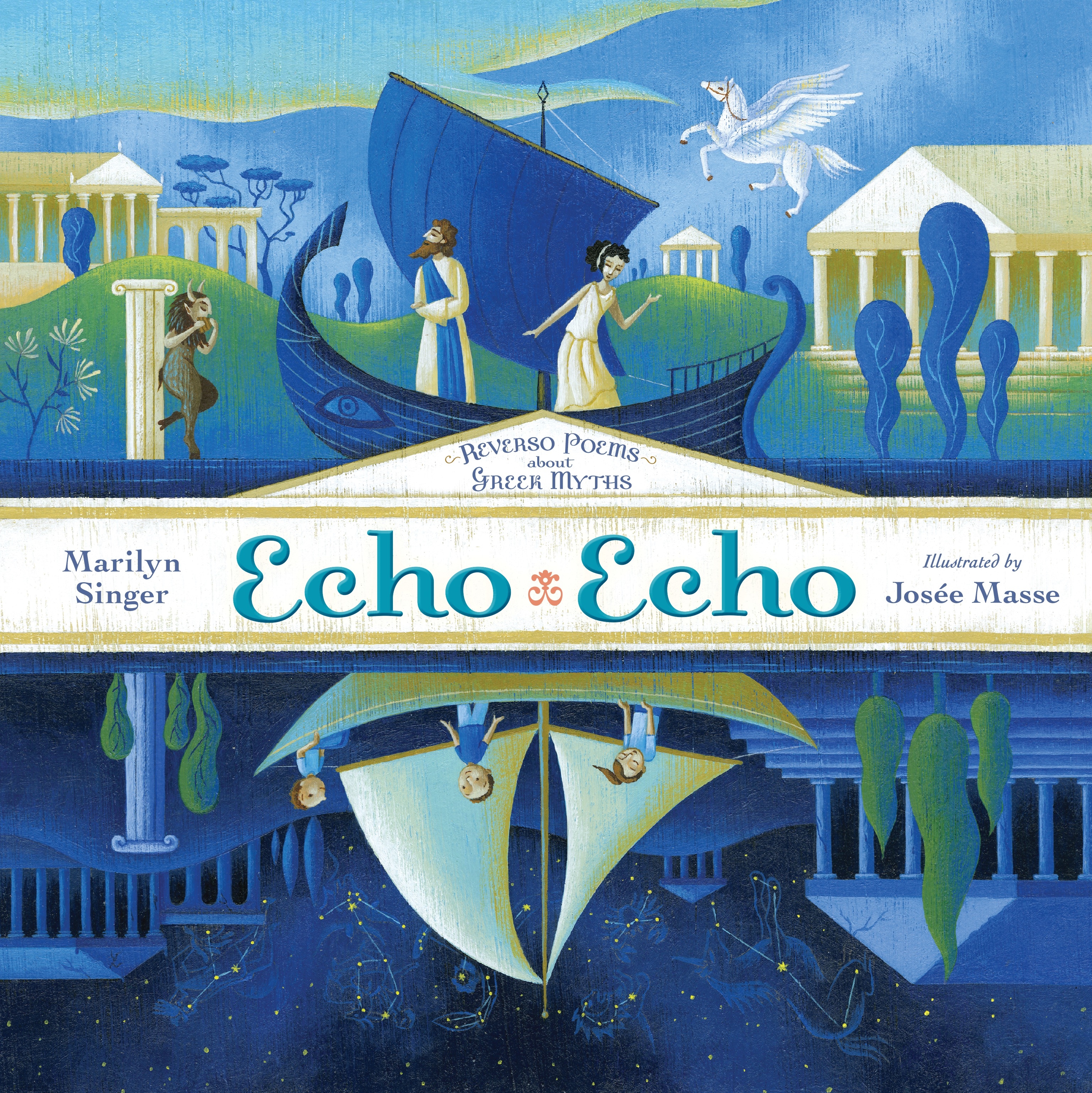 Echo Echo: Reverso Poems about the Greek Myths by Marilyn Singer