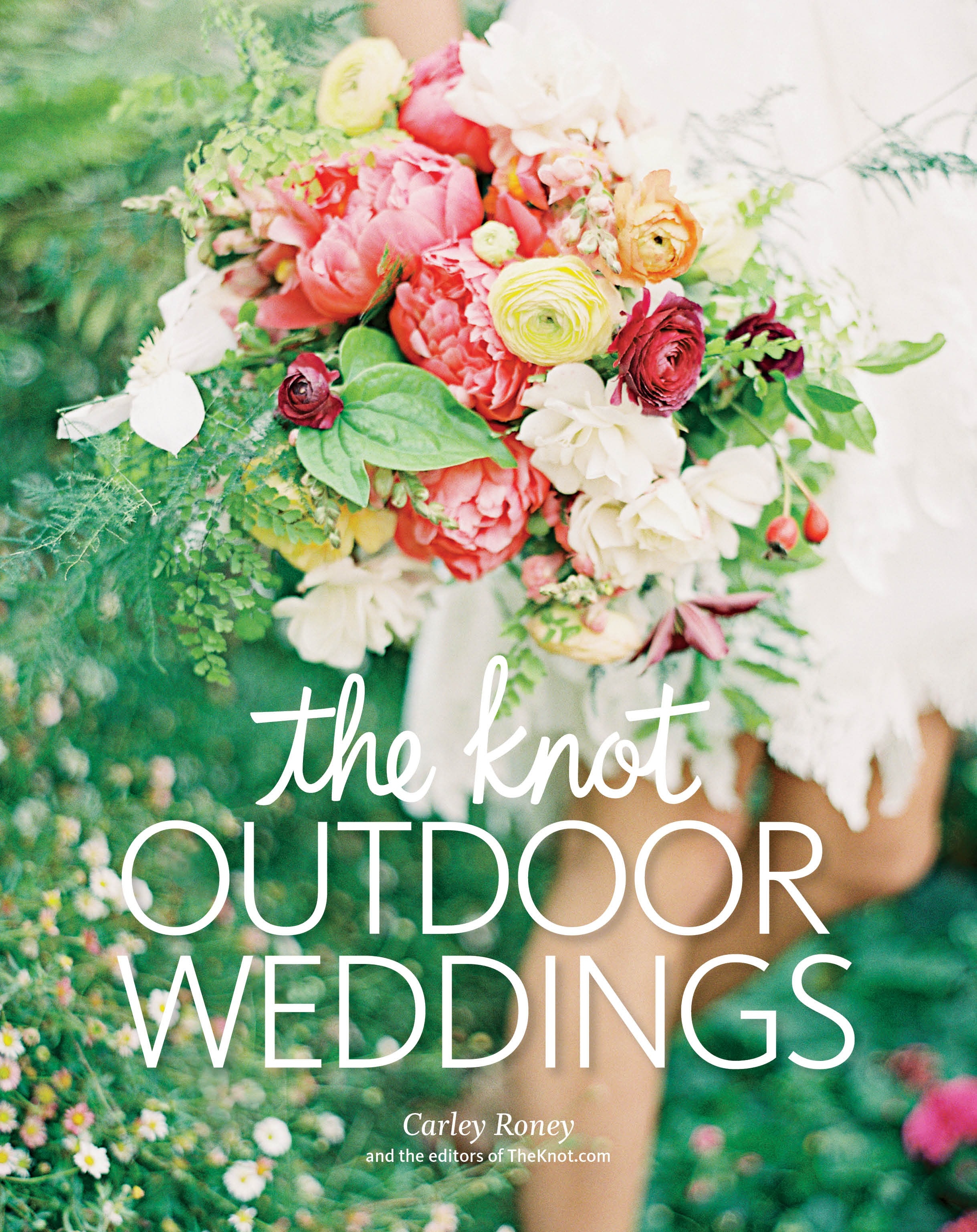 the knot outdoor weddings by carley roney - penguin books australia