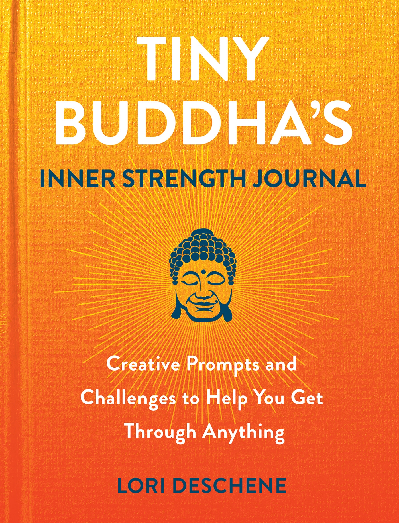 Tiny Buddha s Inner Strength Journal By Lori Deschene Penguin Books Tiny Buddha s Inner Strength Journal By Lori Deschene Penguin Books