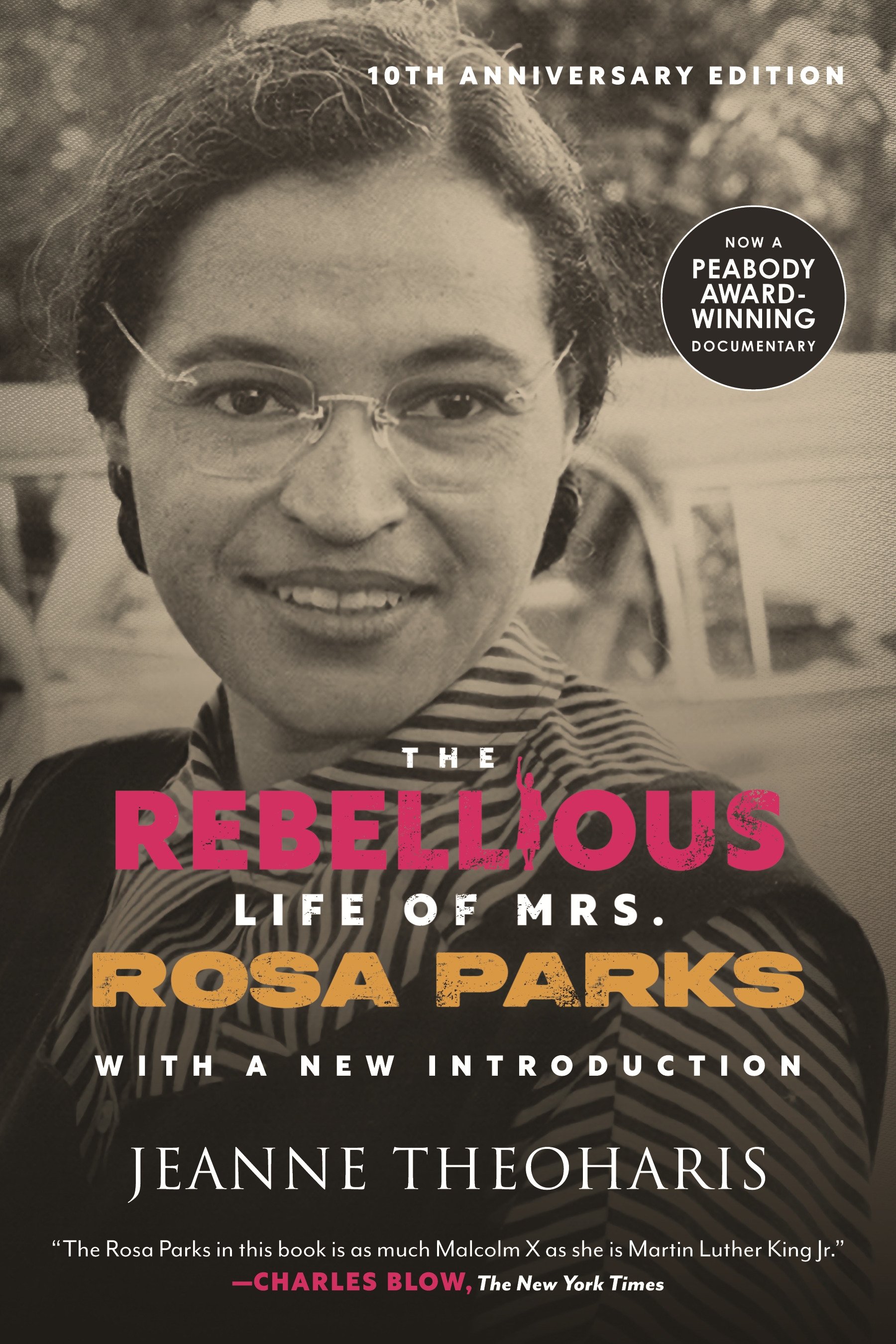 The Rebellious Life of Mrs. Rosa Parks by Jeanne Theoharis - Penguin ...