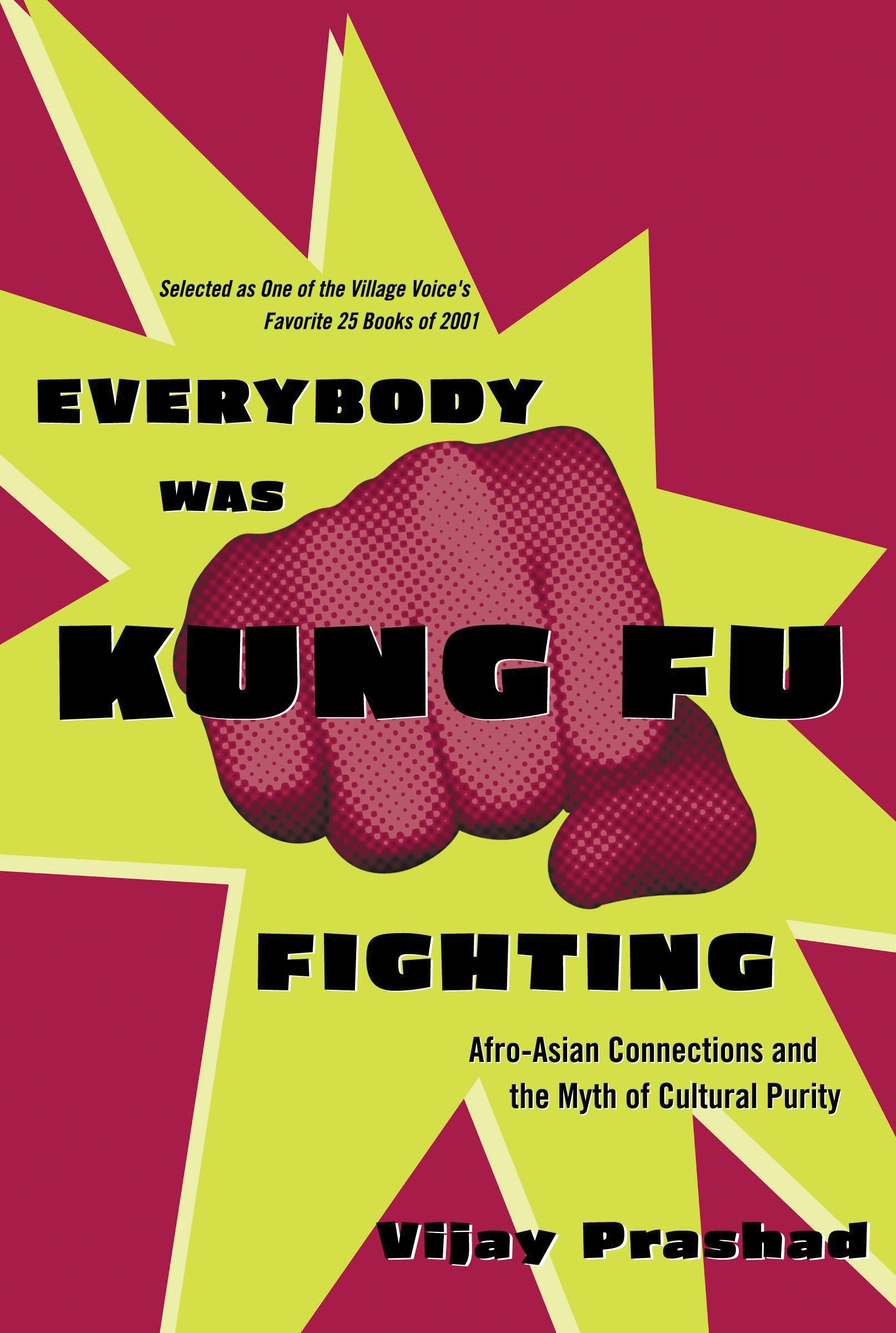 Everybody Was Kung Fu Fighting By Vijay Prashad Penguin Books Australia