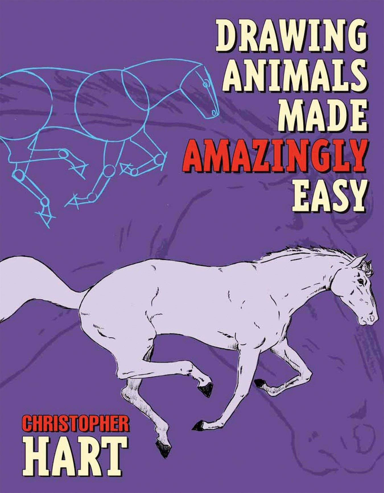 Drawing Animals Made Amazingly Easy by Christopher Hart Penguin Books