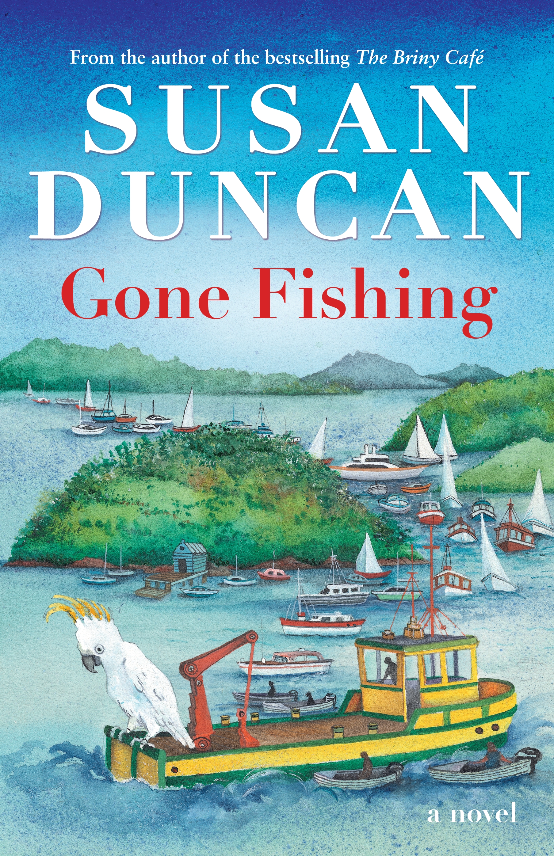 Gone Fishing by Susan Duncan - Penguin Books Australia