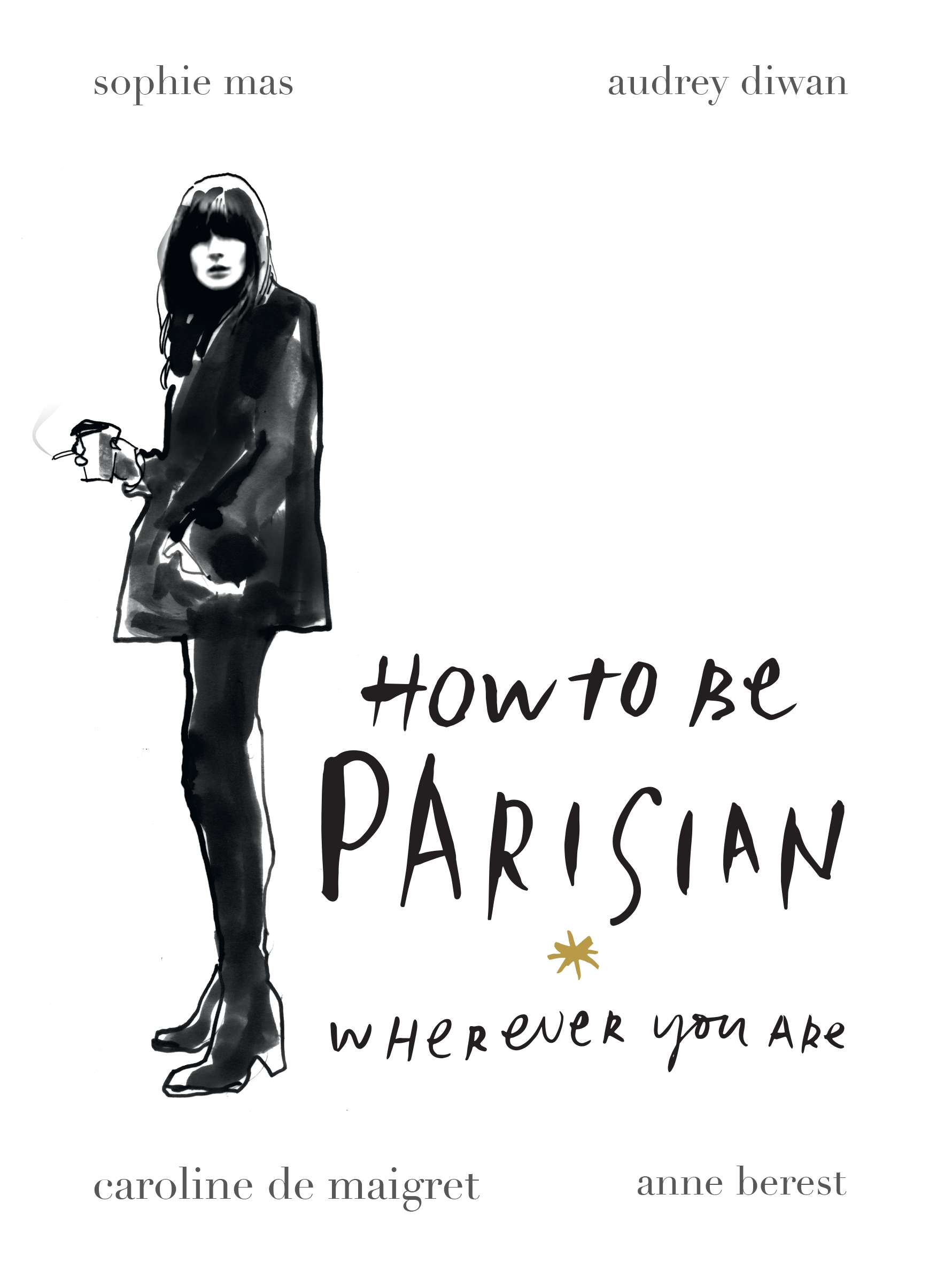 How To Be Parisian Wherever You Are by Anne Berest - Penguin Books
