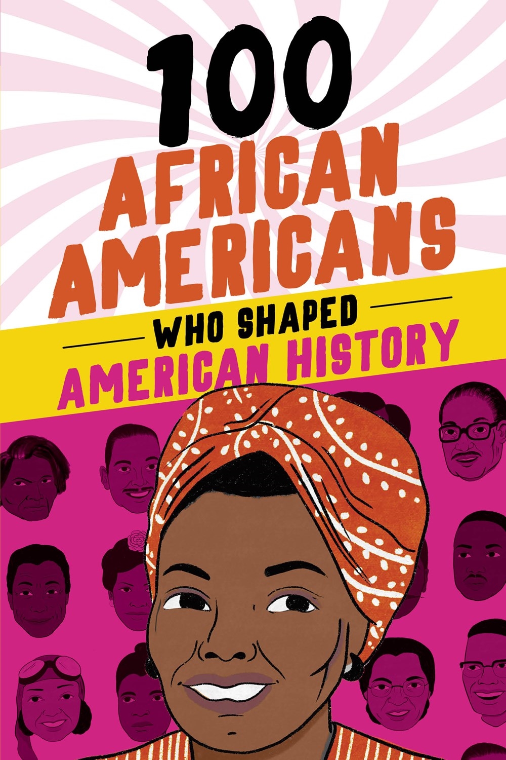 100 African Americans Who Shaped American History by Chrisanne Beckner ...