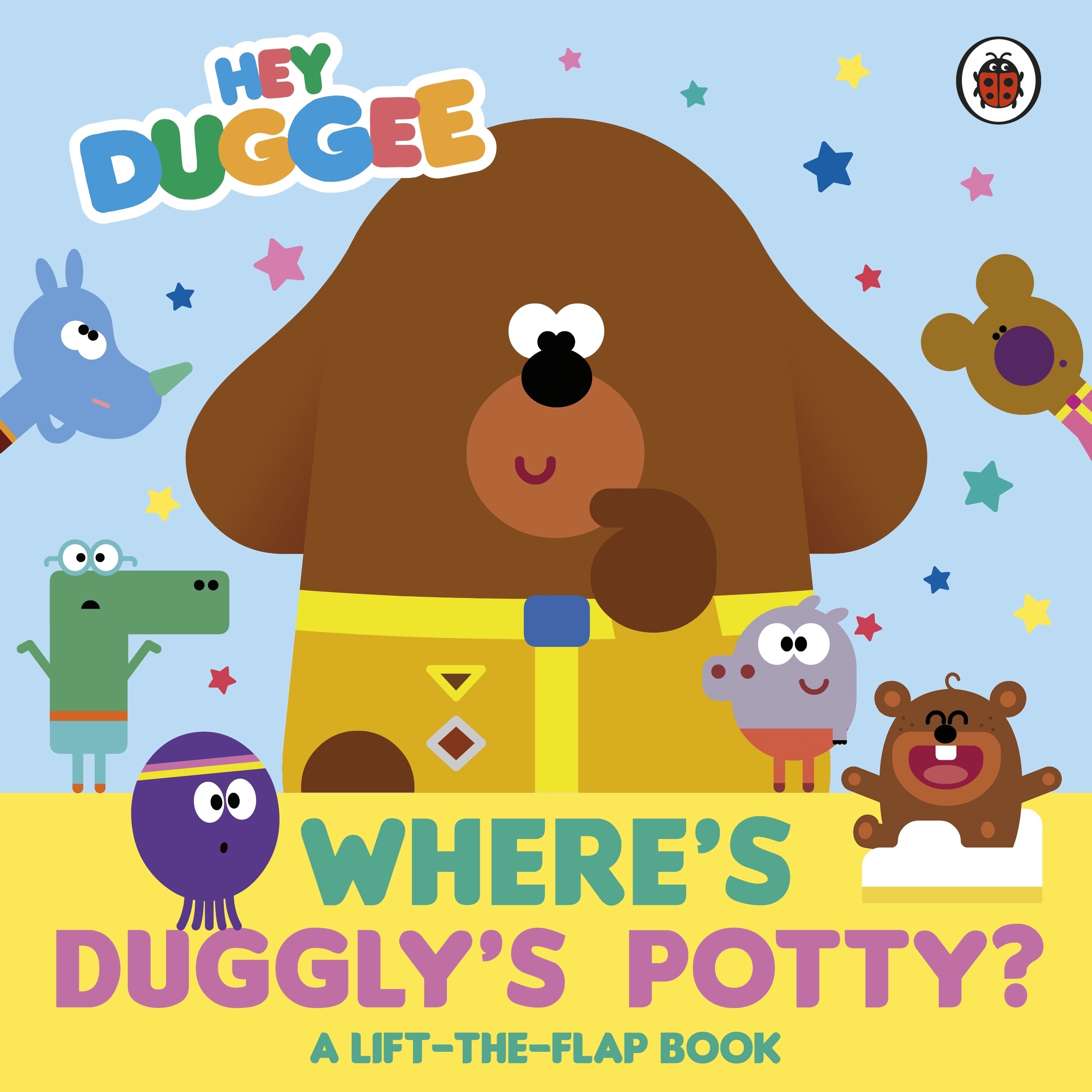 Hey Duggee: Where's Duggly's Potty? by Hey Duggee - Penguin Books Australia