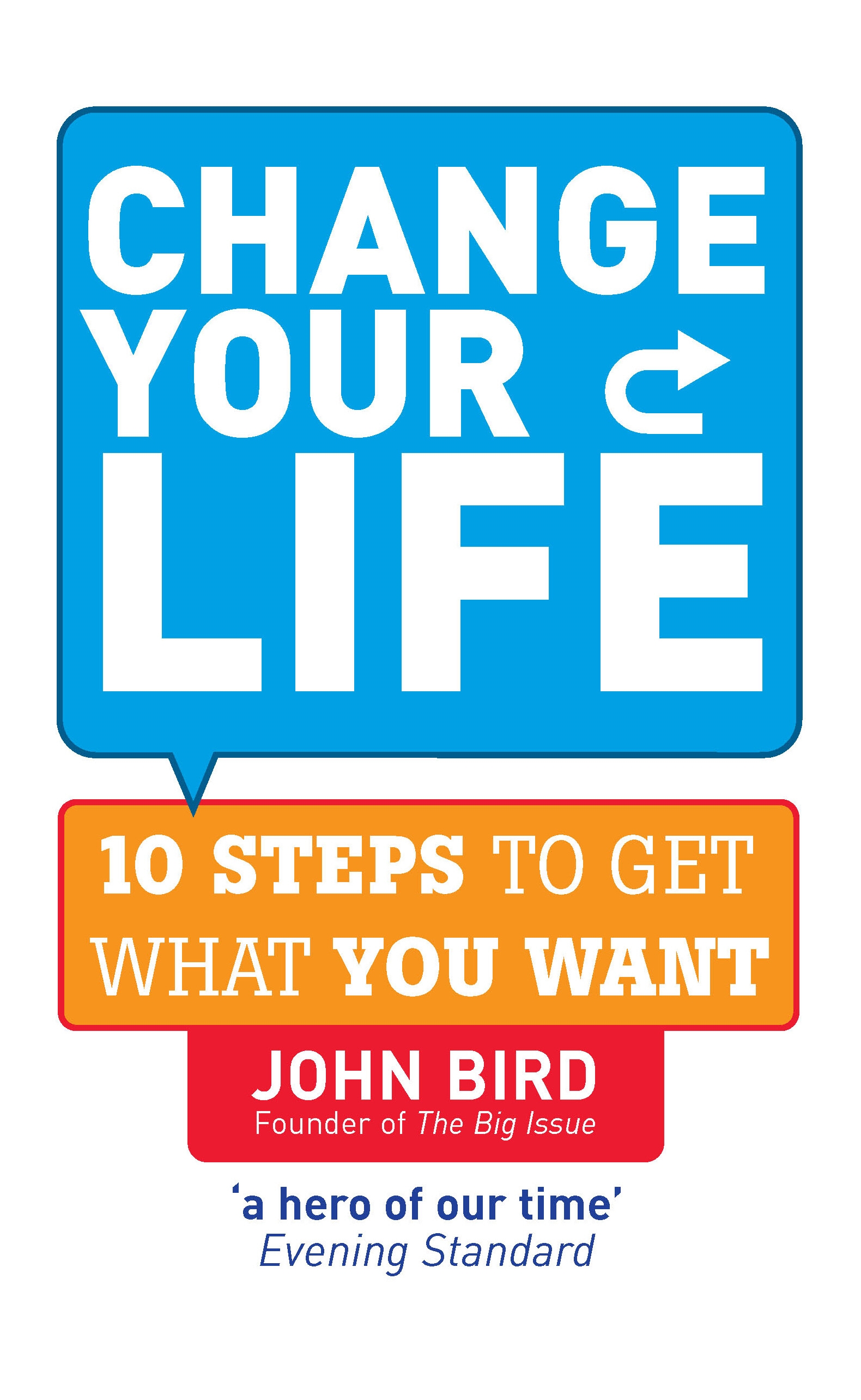 Change Your Life By John Bird - Penguin Books New Zealand