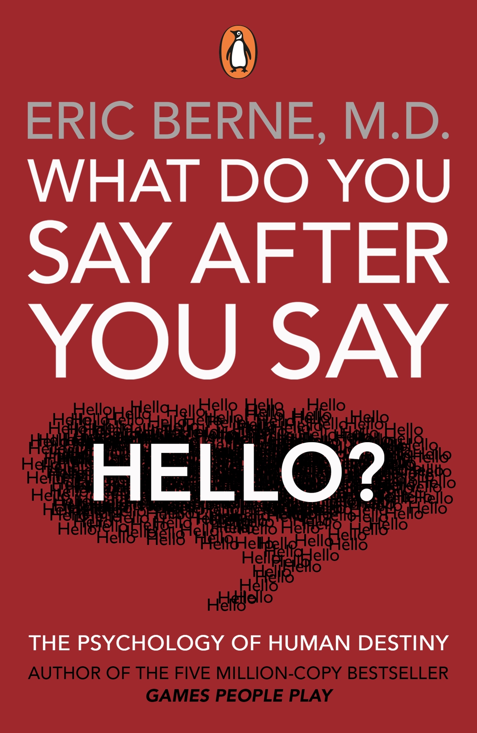 What Do You Say After You Say Hello By Eric Berne Penguin Books Australia