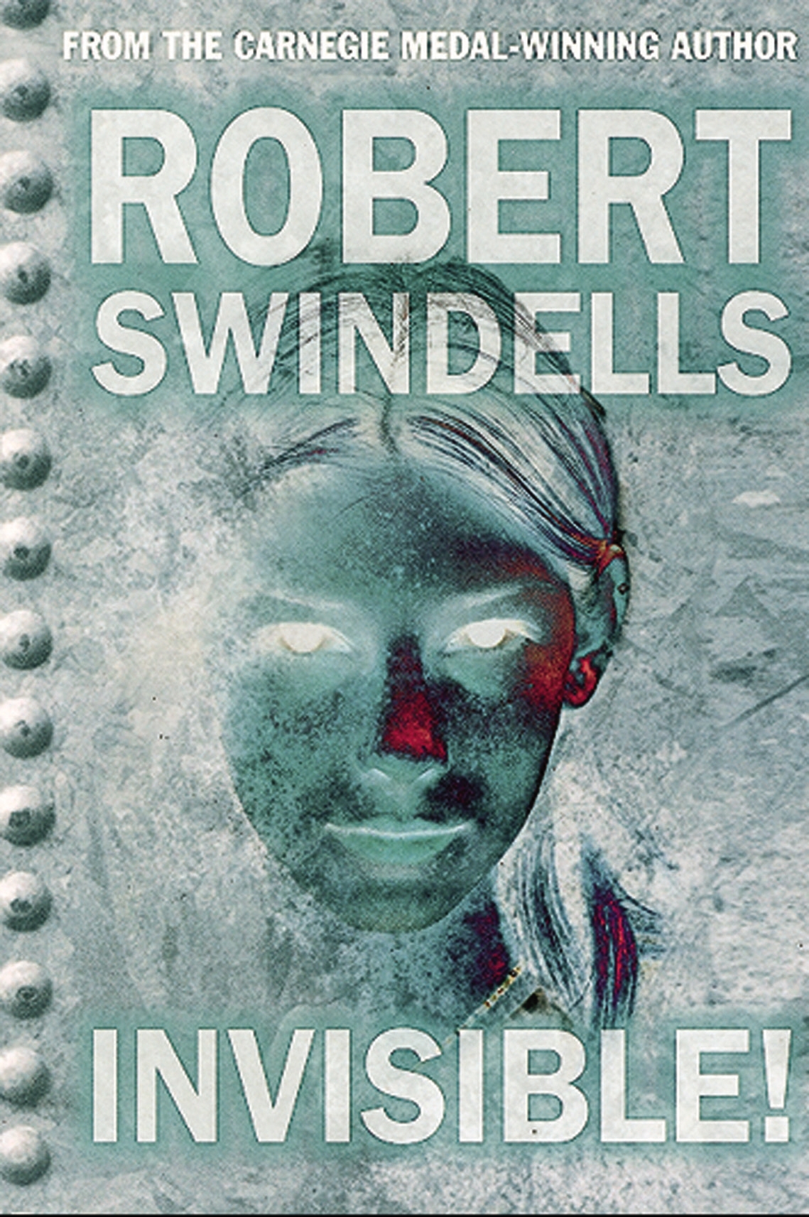 Creep around. Robert Swindells. Stone Cold Robert Swindells. Invisible being. Timesnatch.