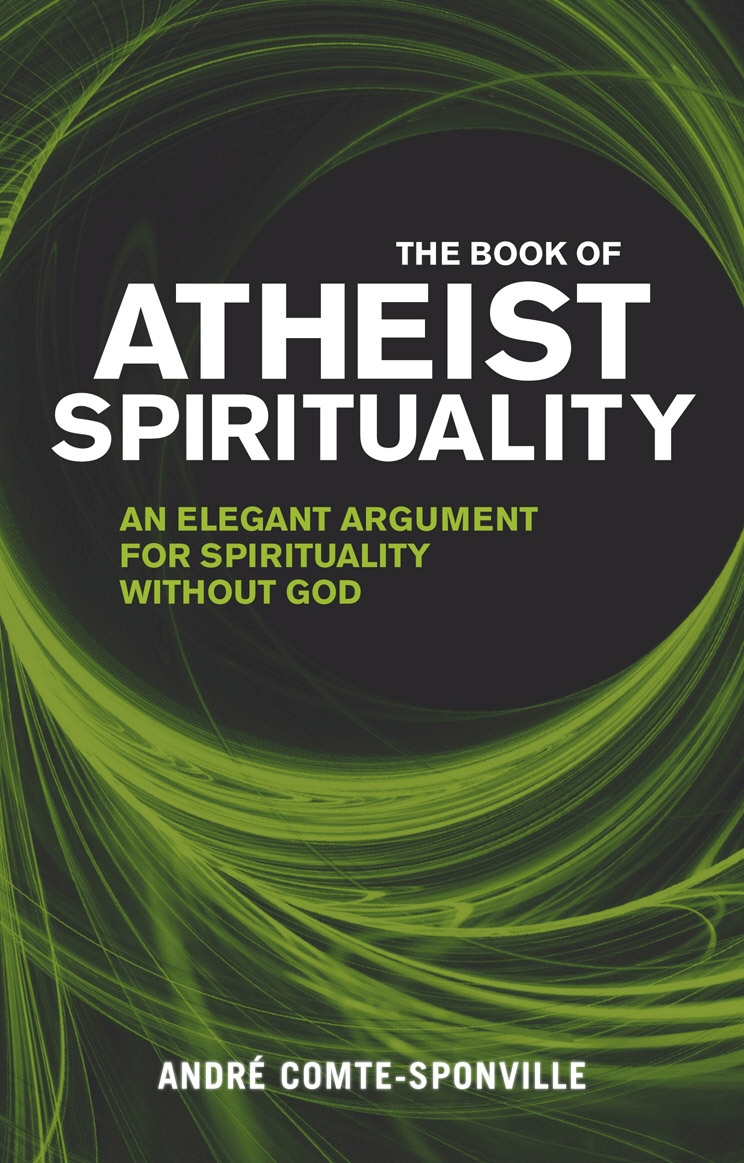 The Book of Atheist Spirituality by Andre Comte-Sponville - Penguin Books  New Zealand