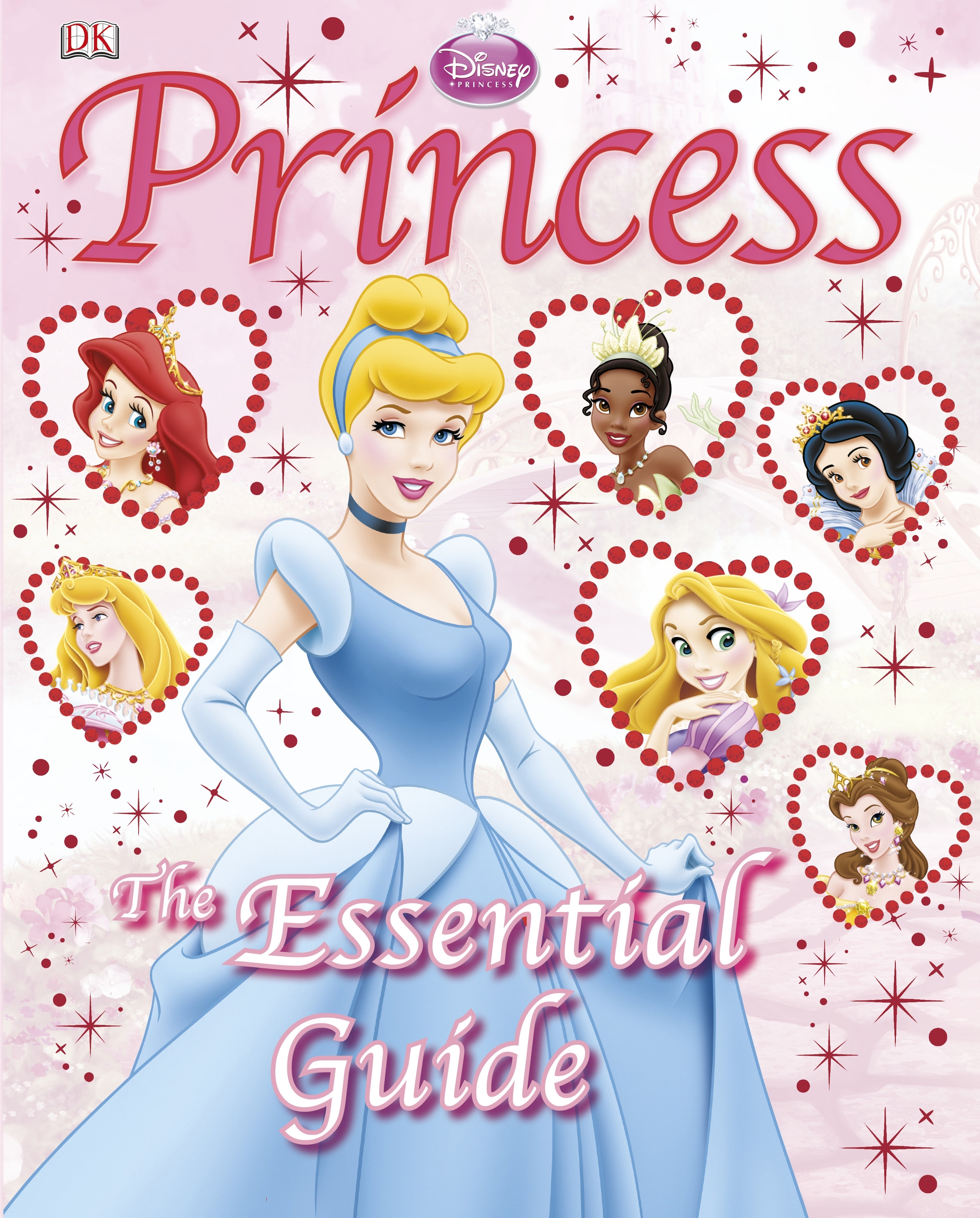 Disney Princess The Essential Guide By Dk Penguin Books Australia 