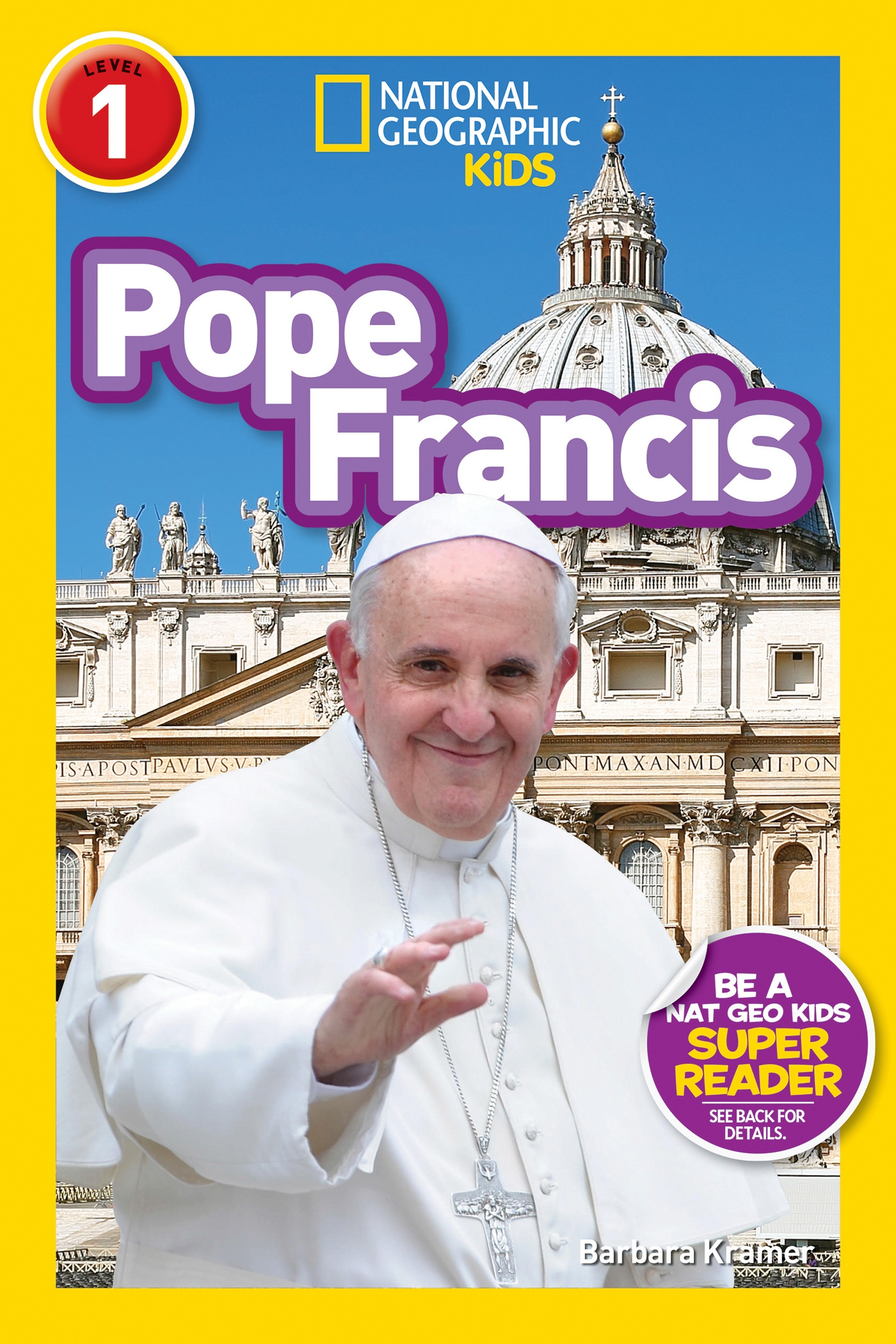 Pope Francis (National Geographic Kids Readers, Level 1) by BARBARA ...