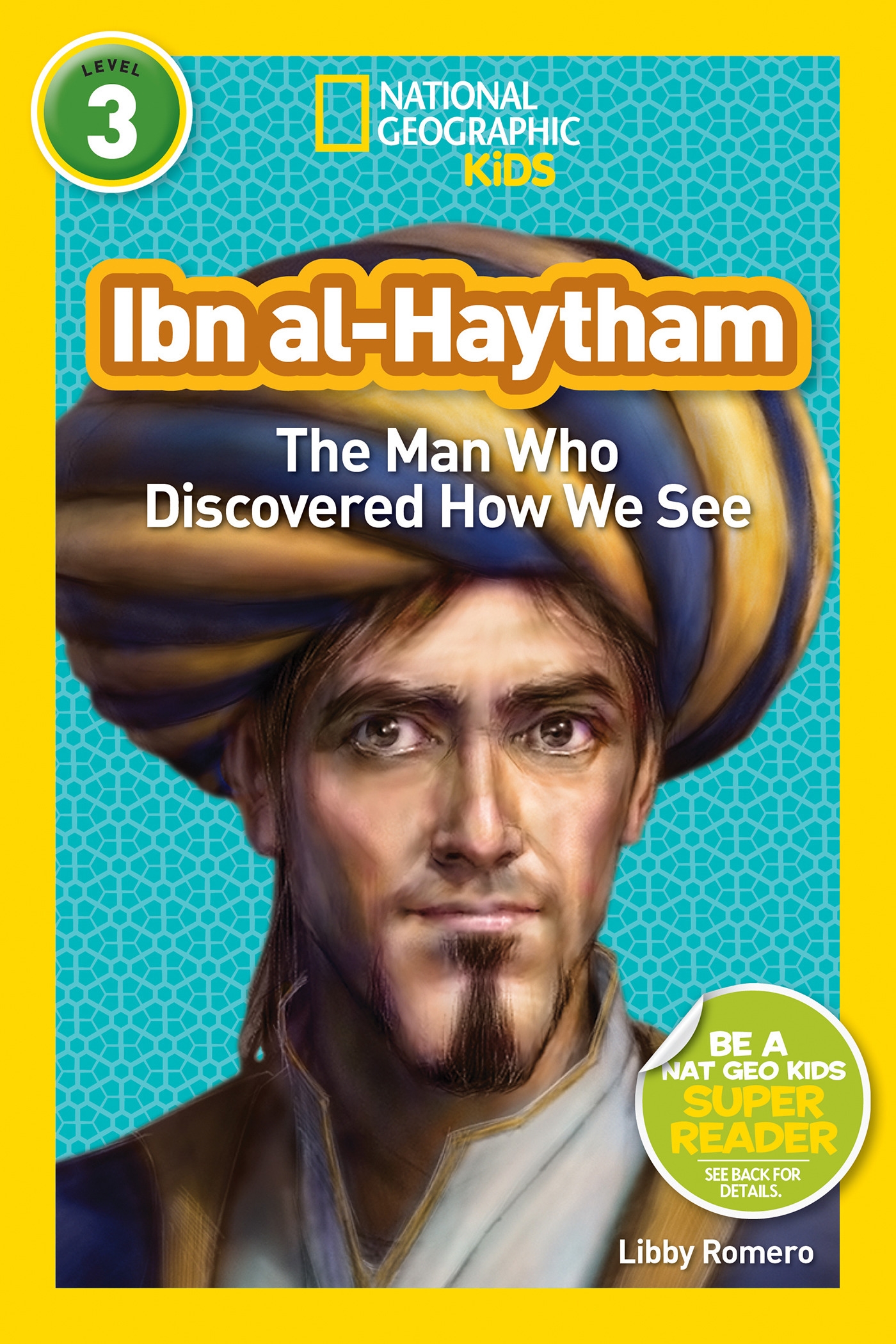 Ibn al-Haytham (National Geographic Kids Readers, Level 3) by Libby ...