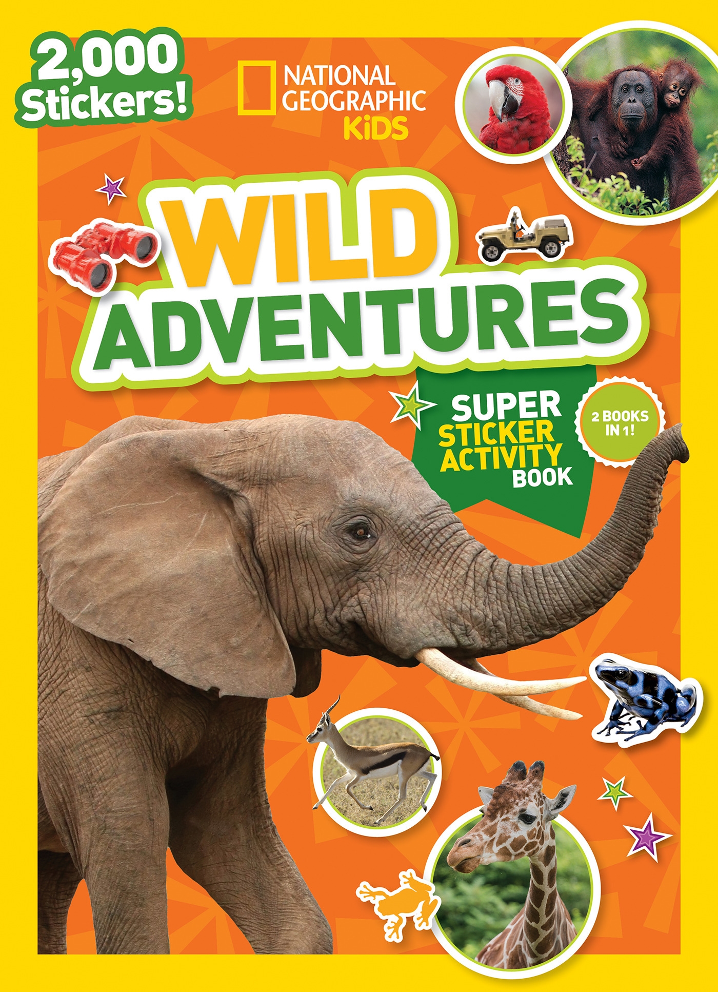 National Geographic Kids Wild Adventures Super Sticker Activity Book By 