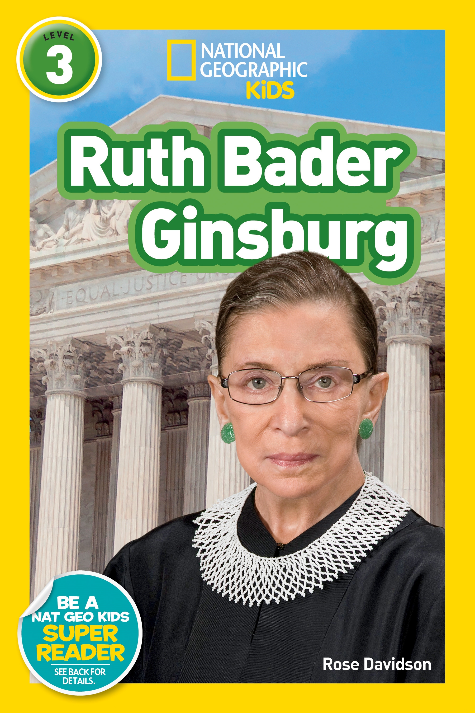 Ruth Bader Ginsburg (National Geographic Kids Readers, Level 3) by Rose