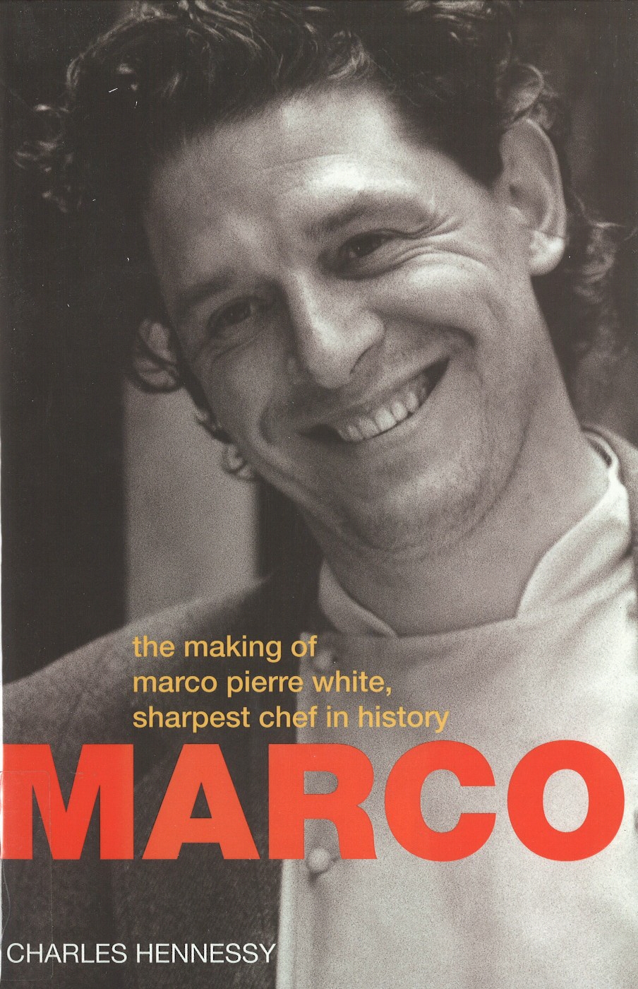 Marco Pierre White by Charles Hennessy - Penguin Books Australia