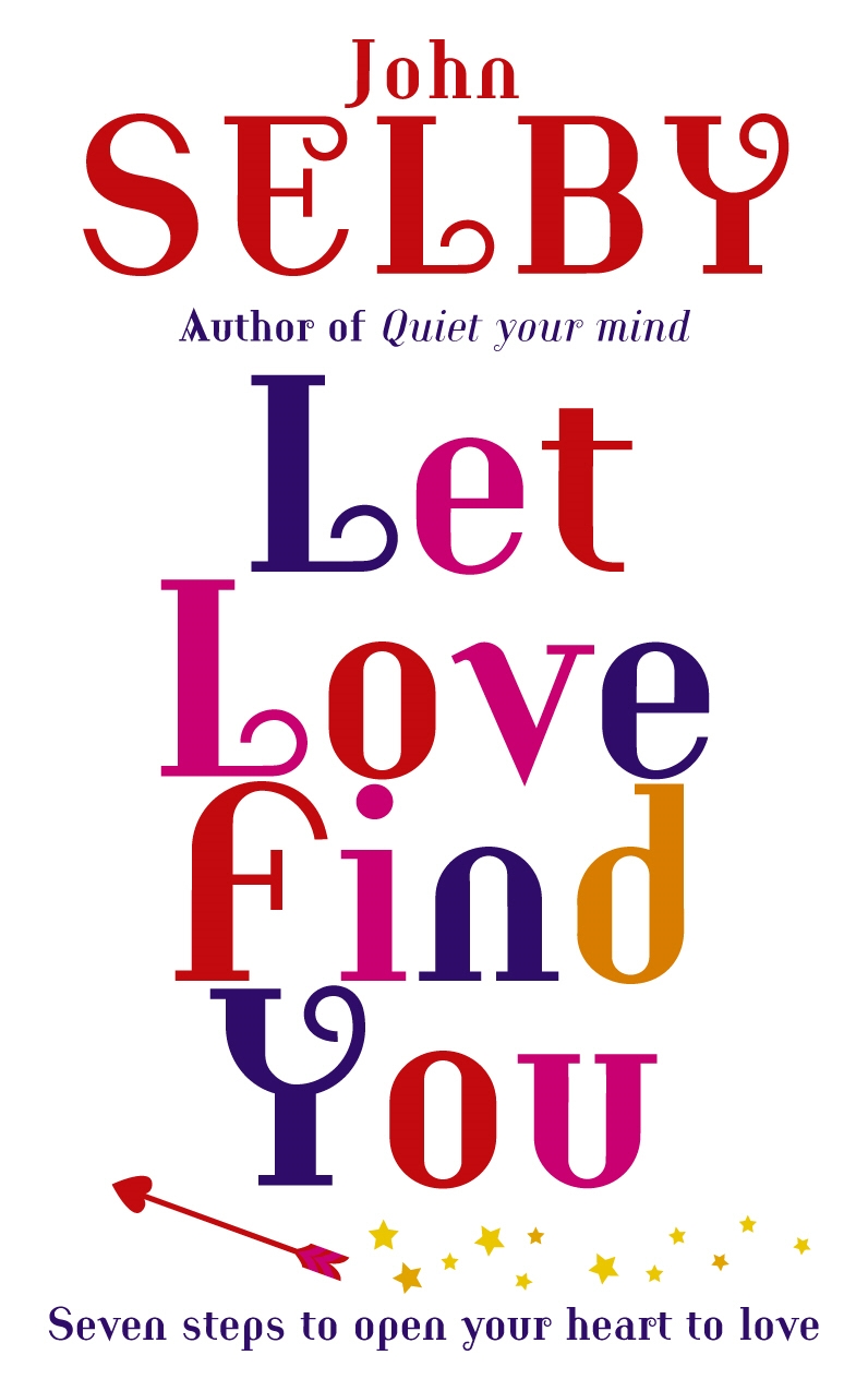 Let Love Find You By John Selby - Penguin Books Australia